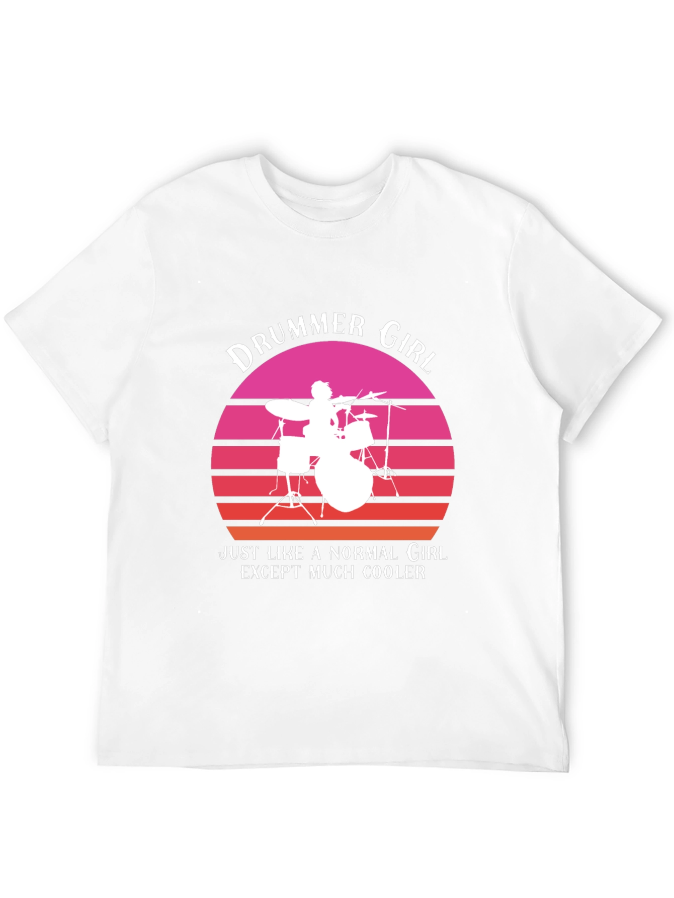 Drummer Girl T-Shirt: Cooler Than Normal!