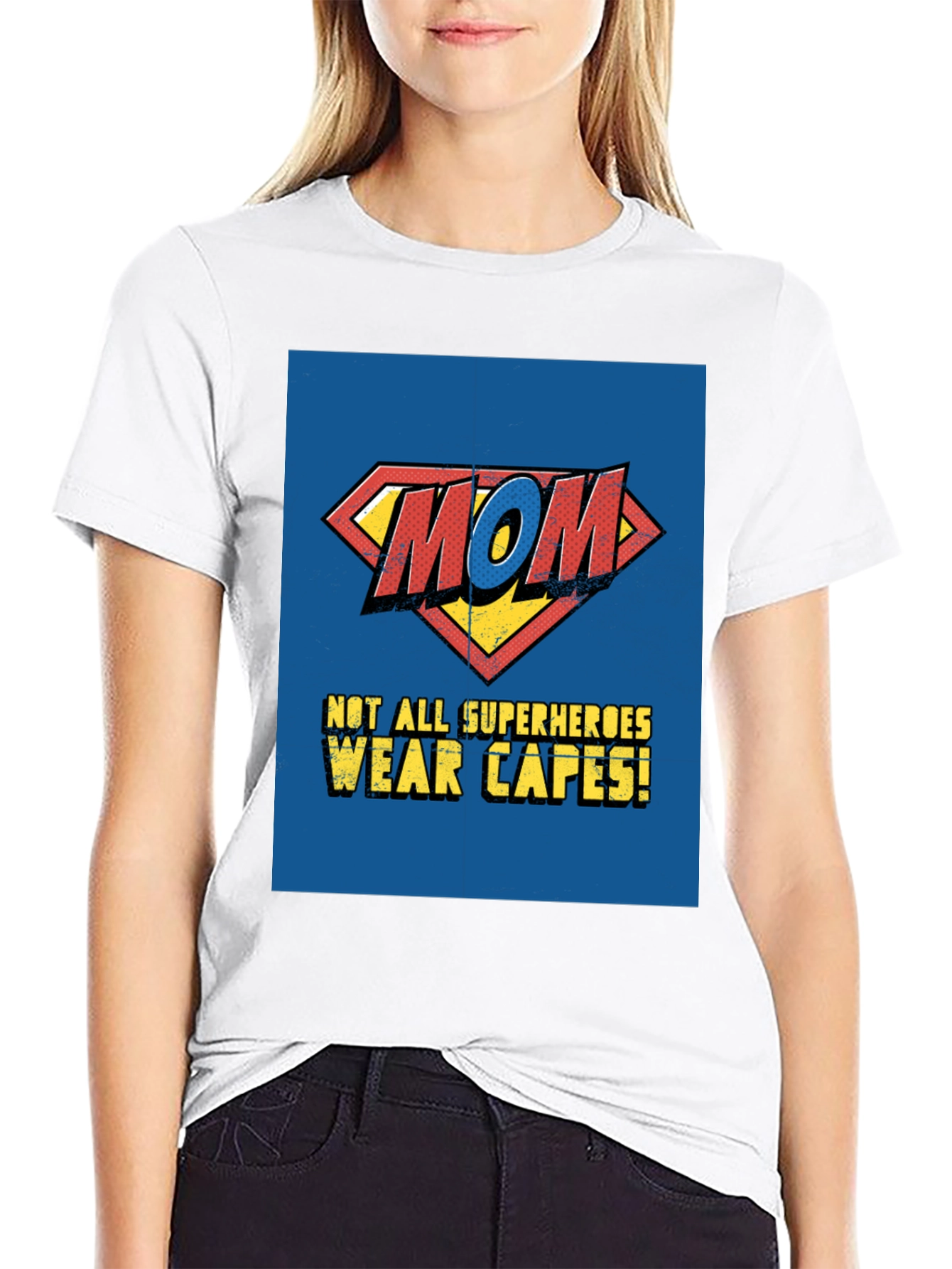 Superhero Mom T-Shirt - Not All Superheroes Wear Capes