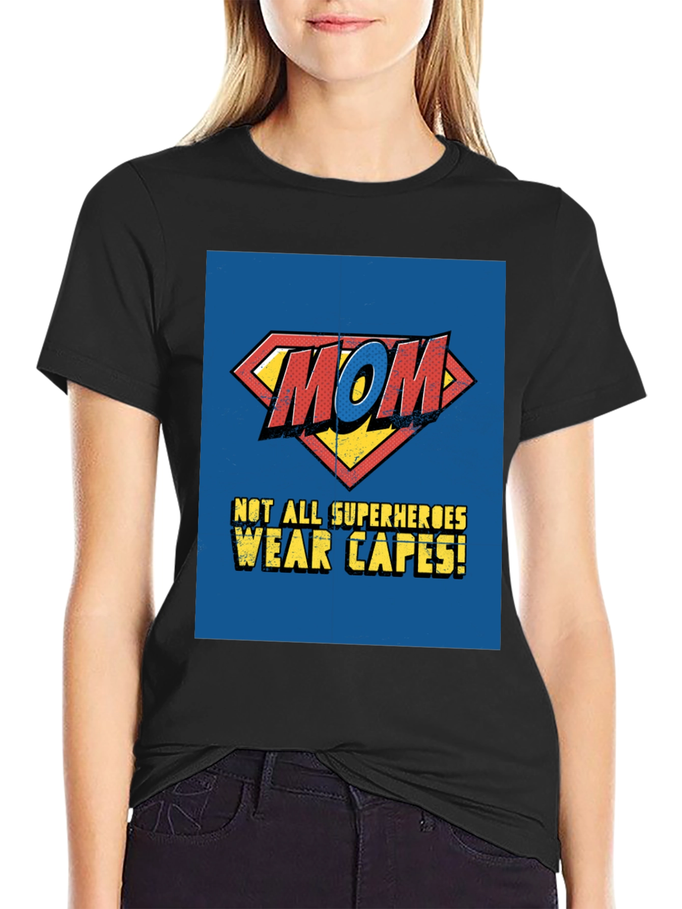 Superhero Mom T-Shirt - Not All Superheroes Wear Capes