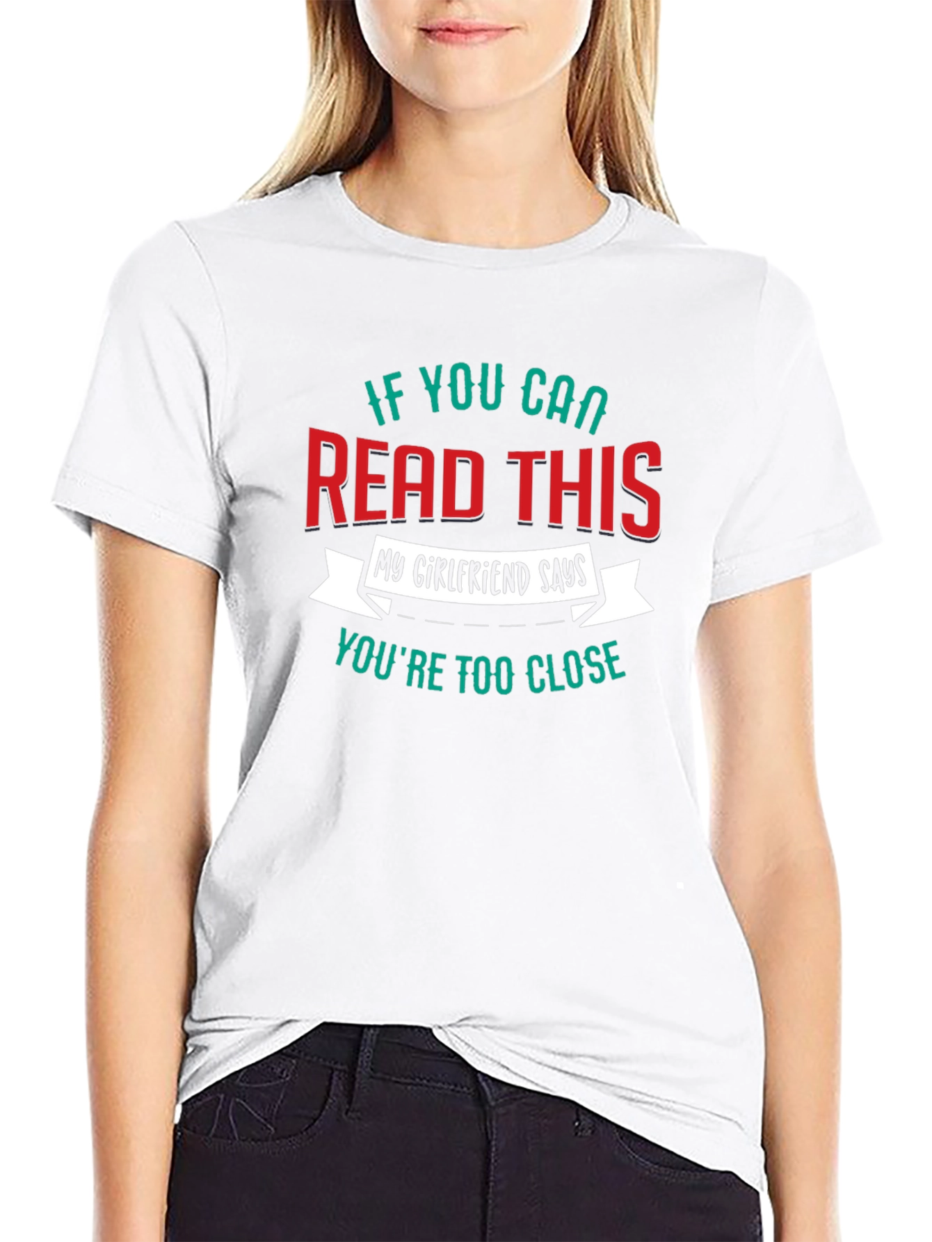 Funny Boyfriend T-Shirt - If You Can Read This!