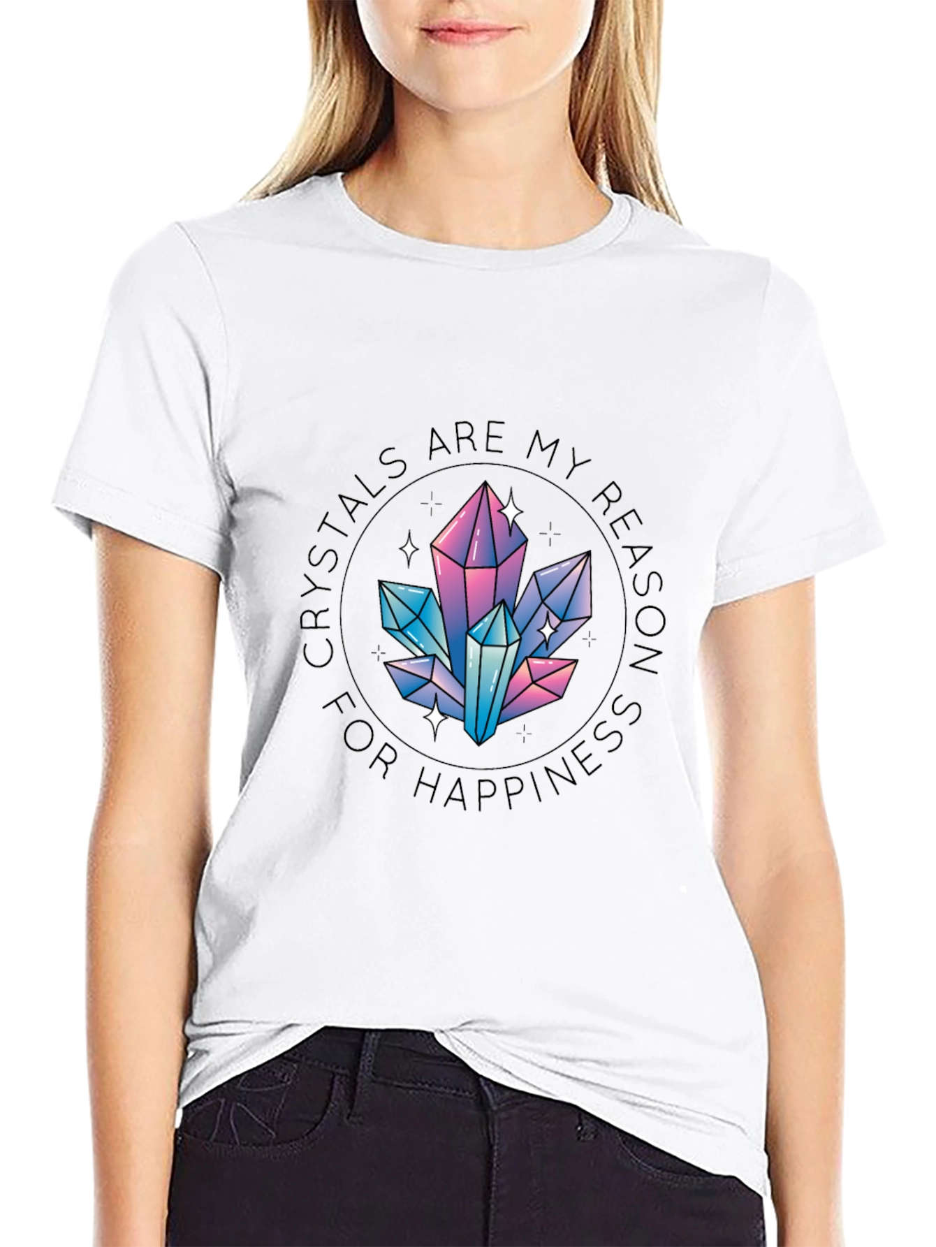 Crystals are My Reason for Happiness T-Shirt