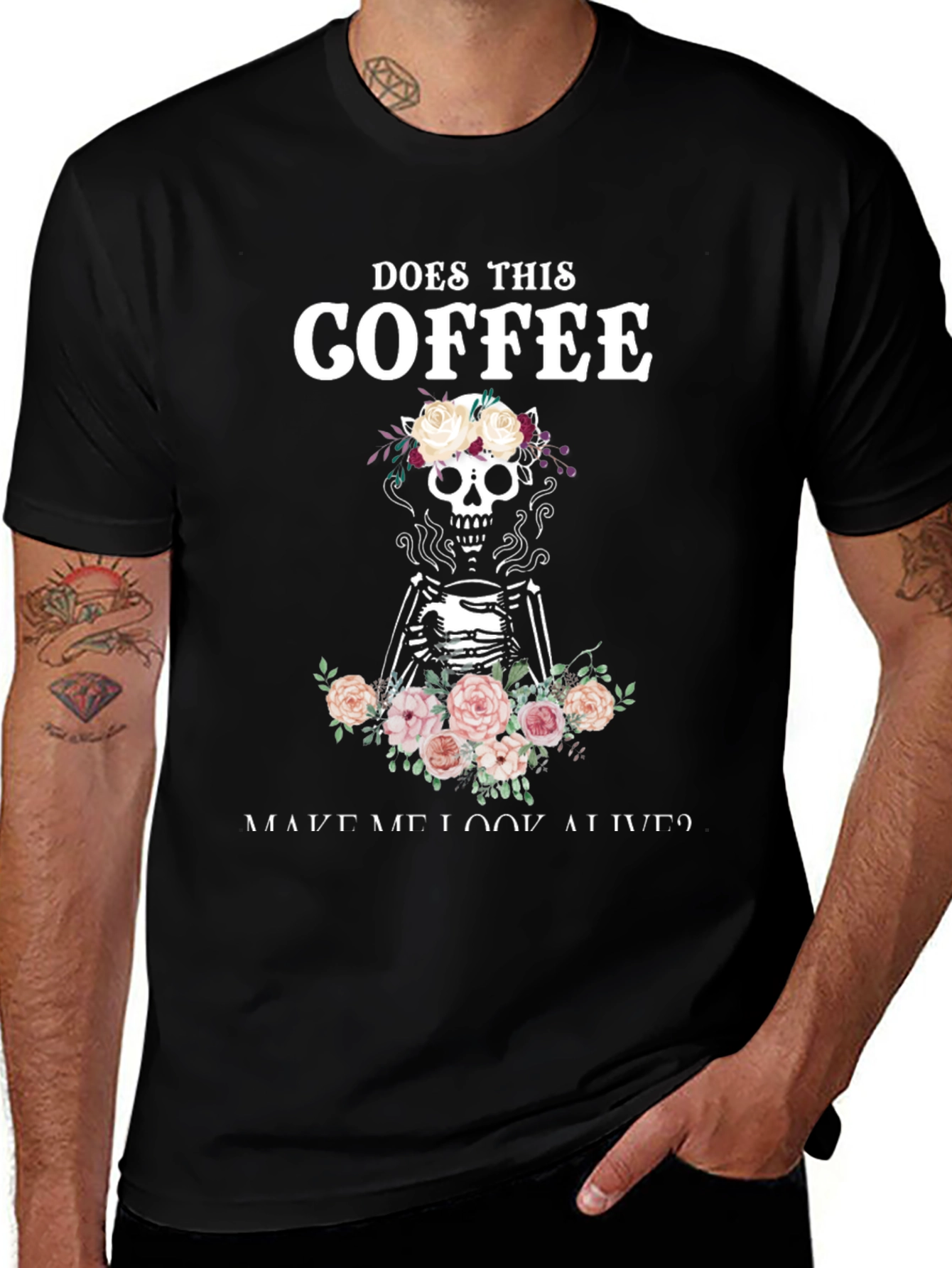Does This Coffee Make Me Look Alive? T-Shirt