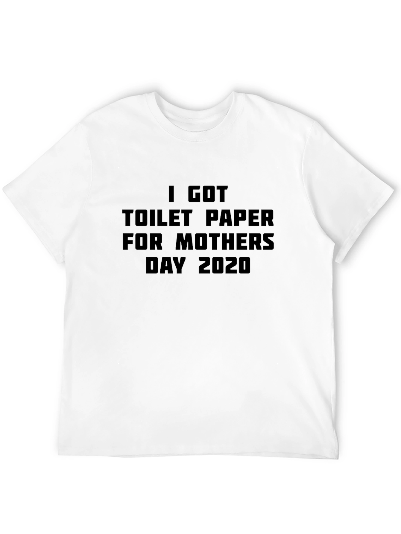 Funny Toilet Paper Mothers Day 2020 Black T-Shirt