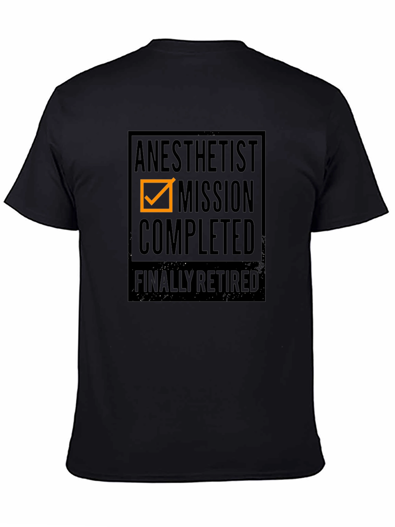 Anesthetist Mission Completed - Retired T-Shirt