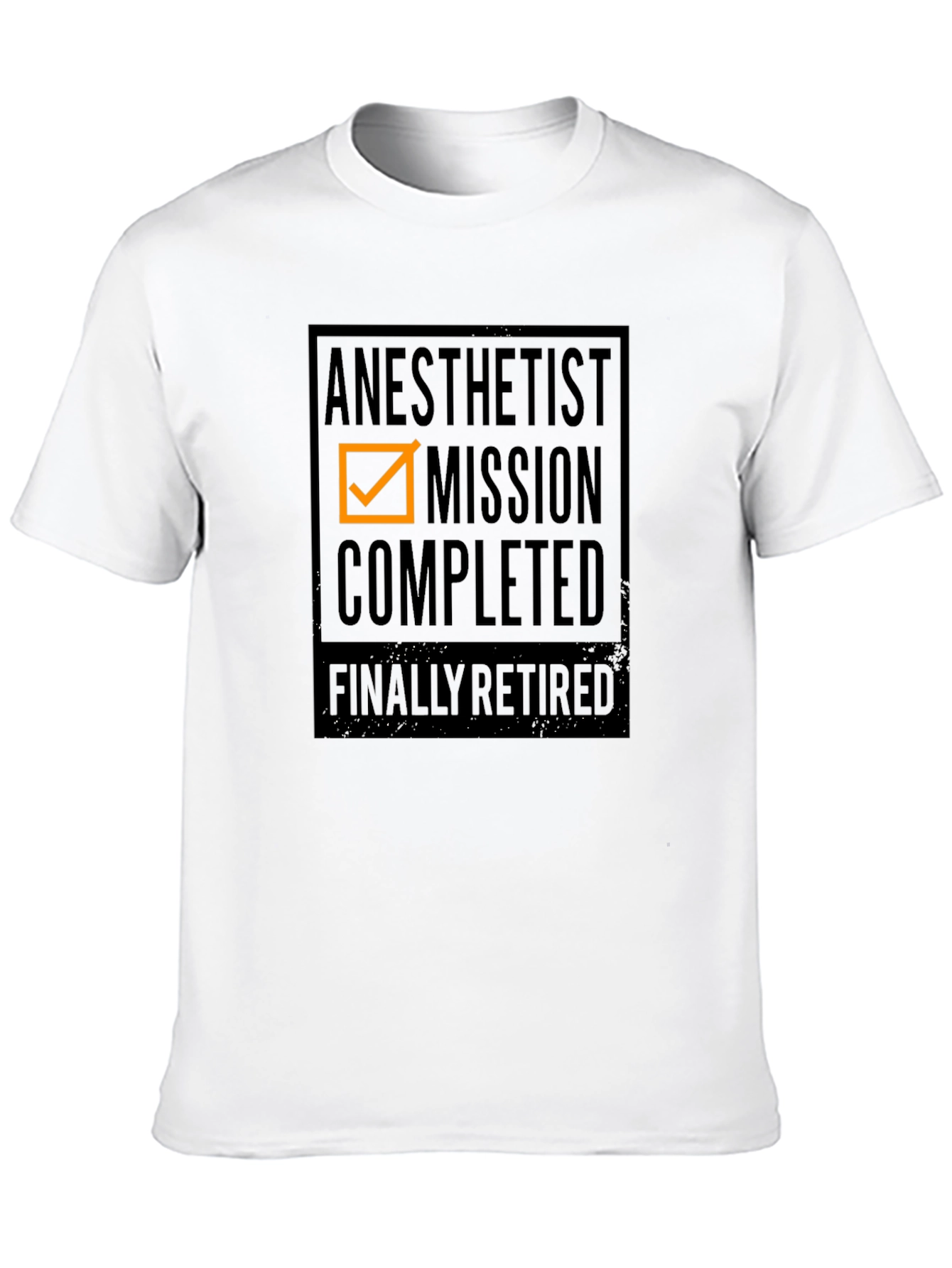 Anesthetist Mission Completed - Retired T-Shirt