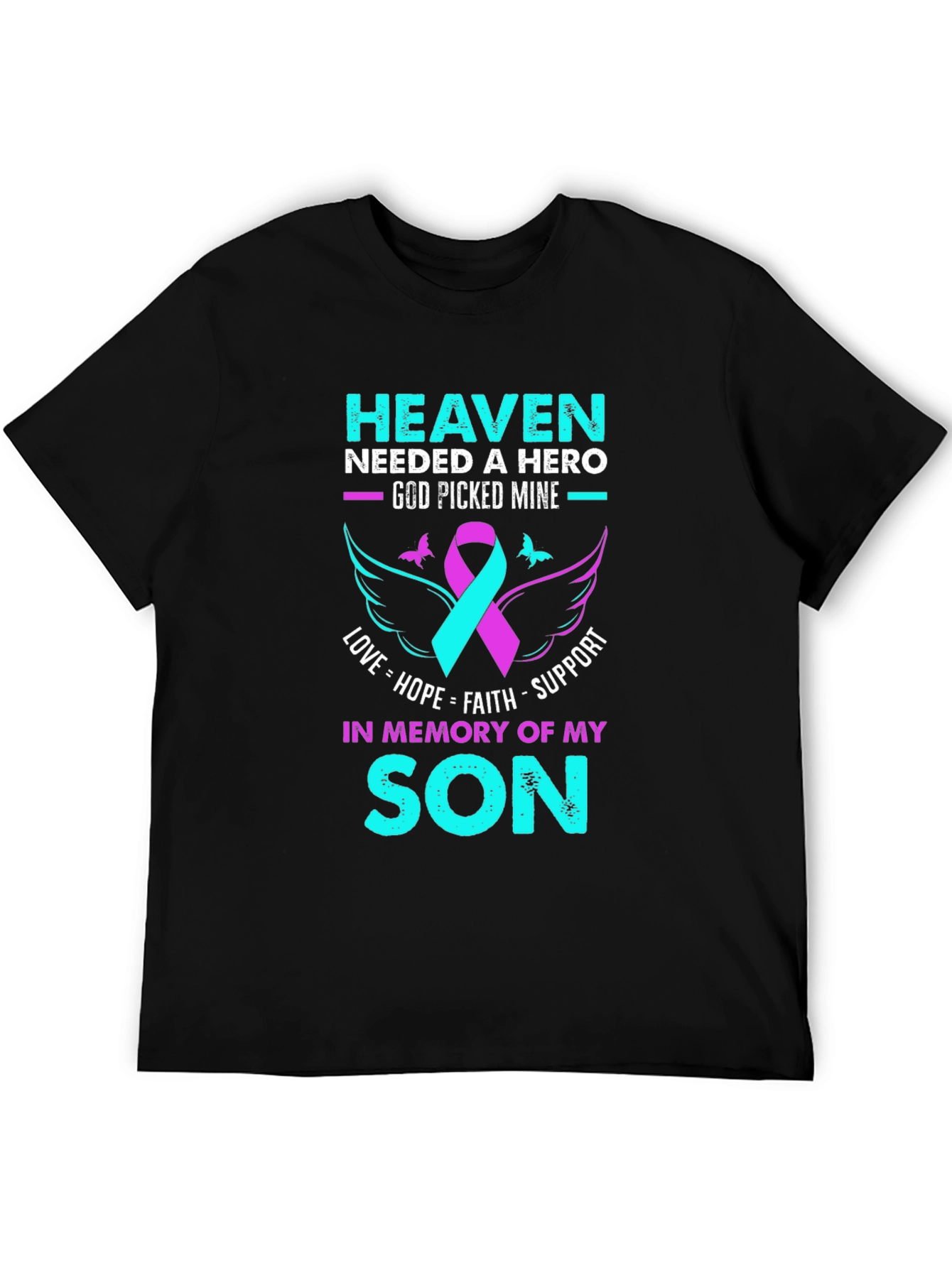 Heaven Needed A Hero Son Memorial T-Shirt