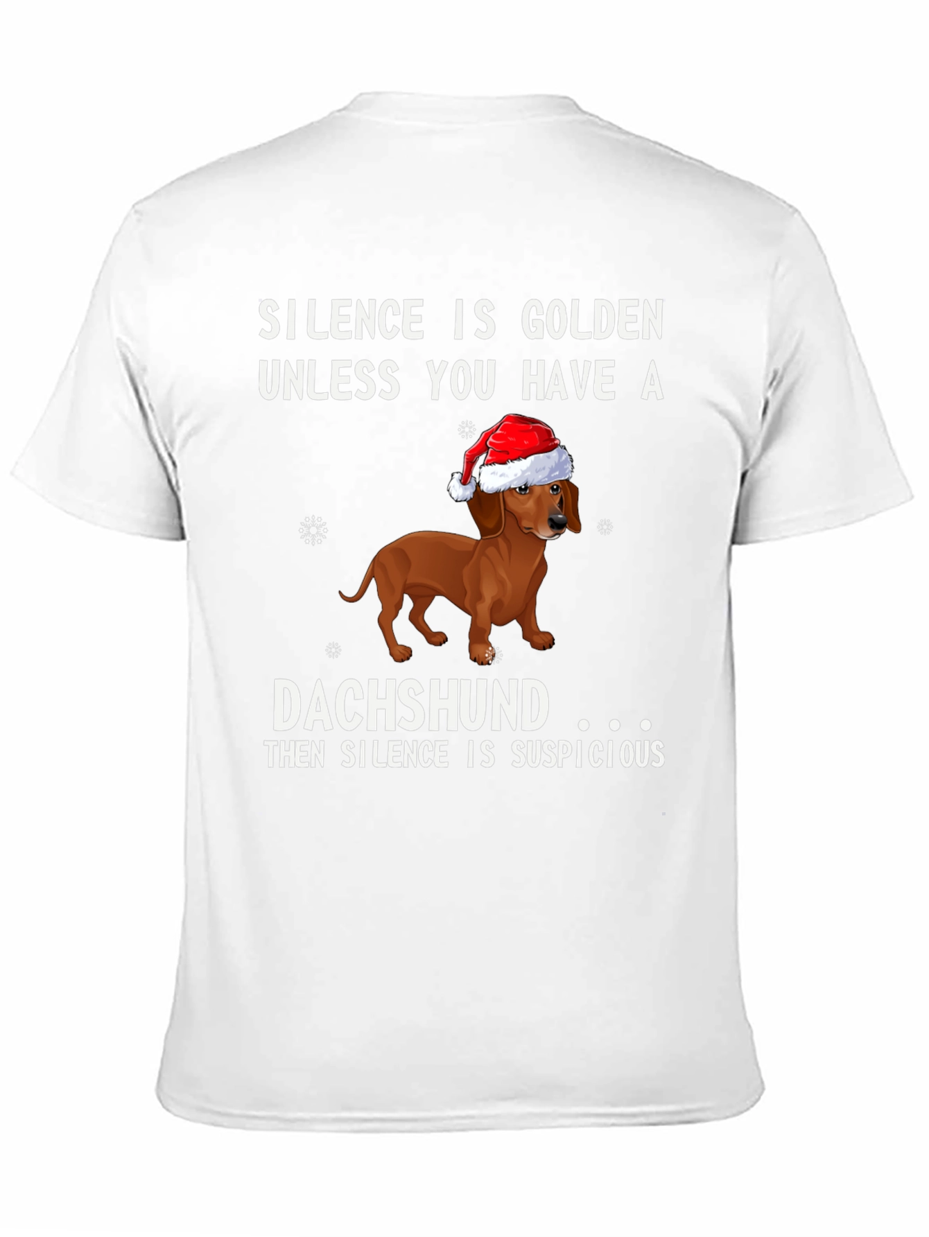 Dachshund Christmas T-Shirt - Silence is Suspicious!