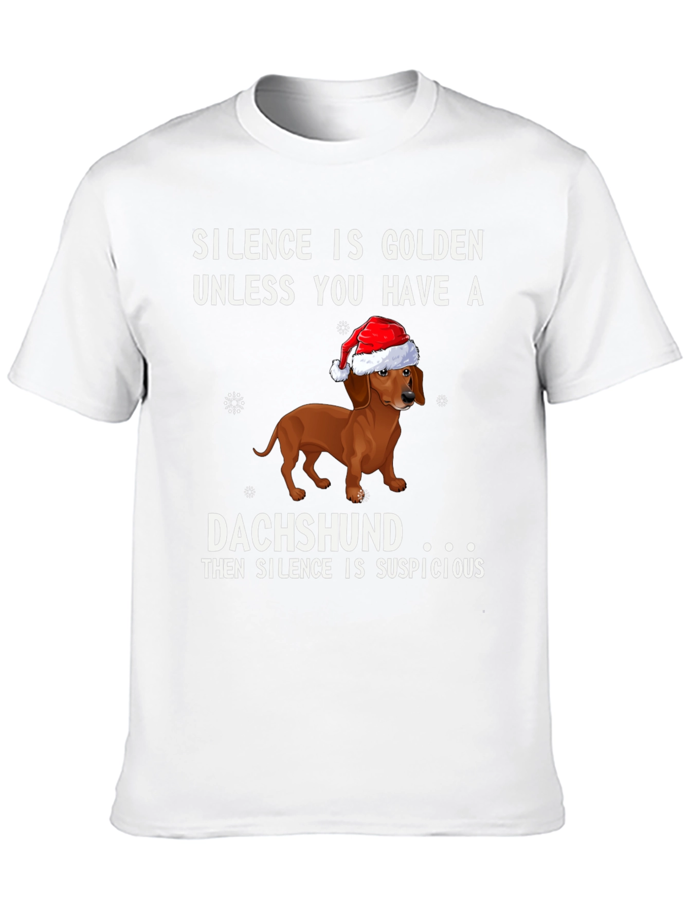 Dachshund Christmas T-Shirt - Silence is Suspicious!