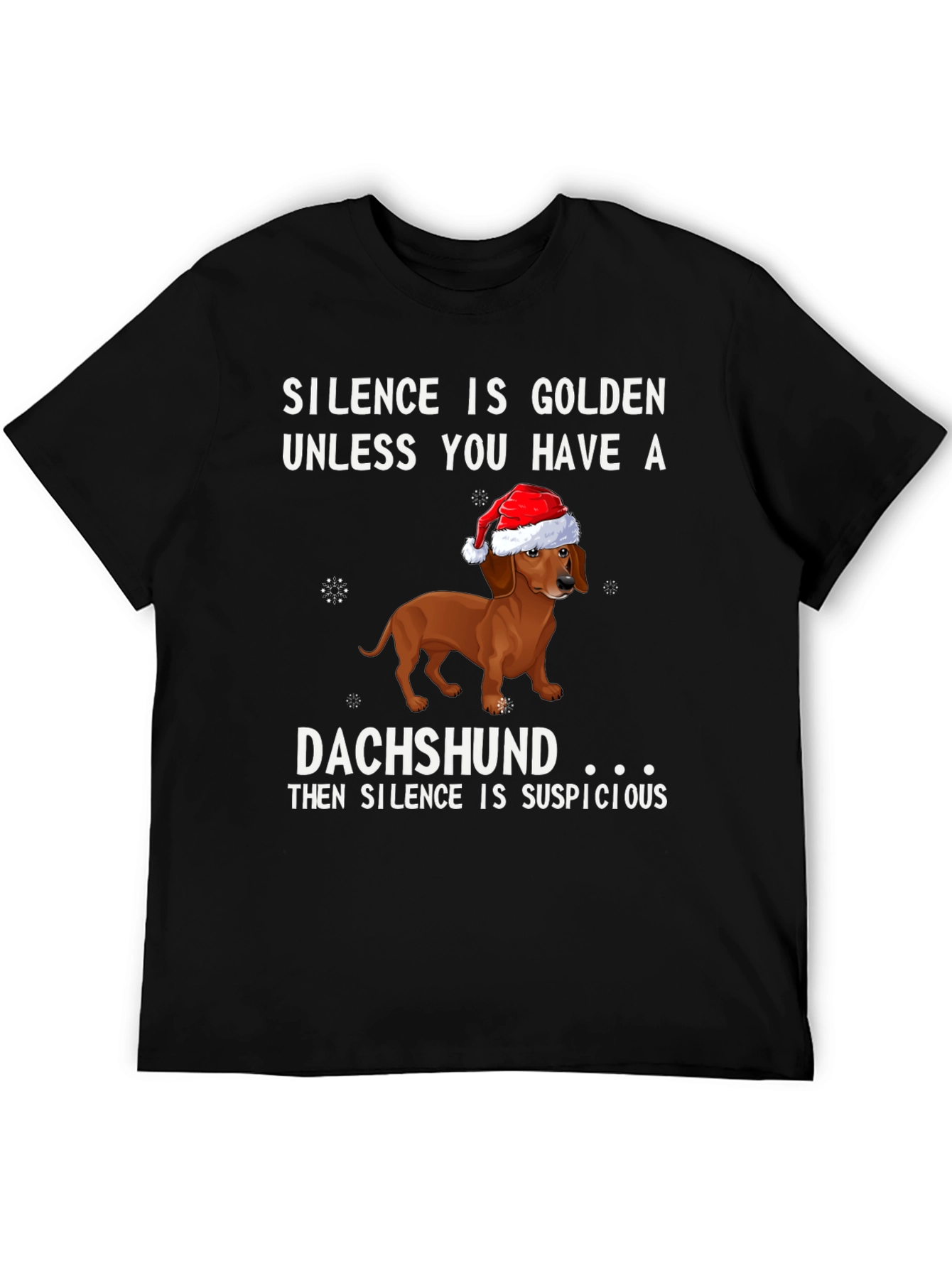 Dachshund Christmas T-Shirt - Silence is Suspicious!