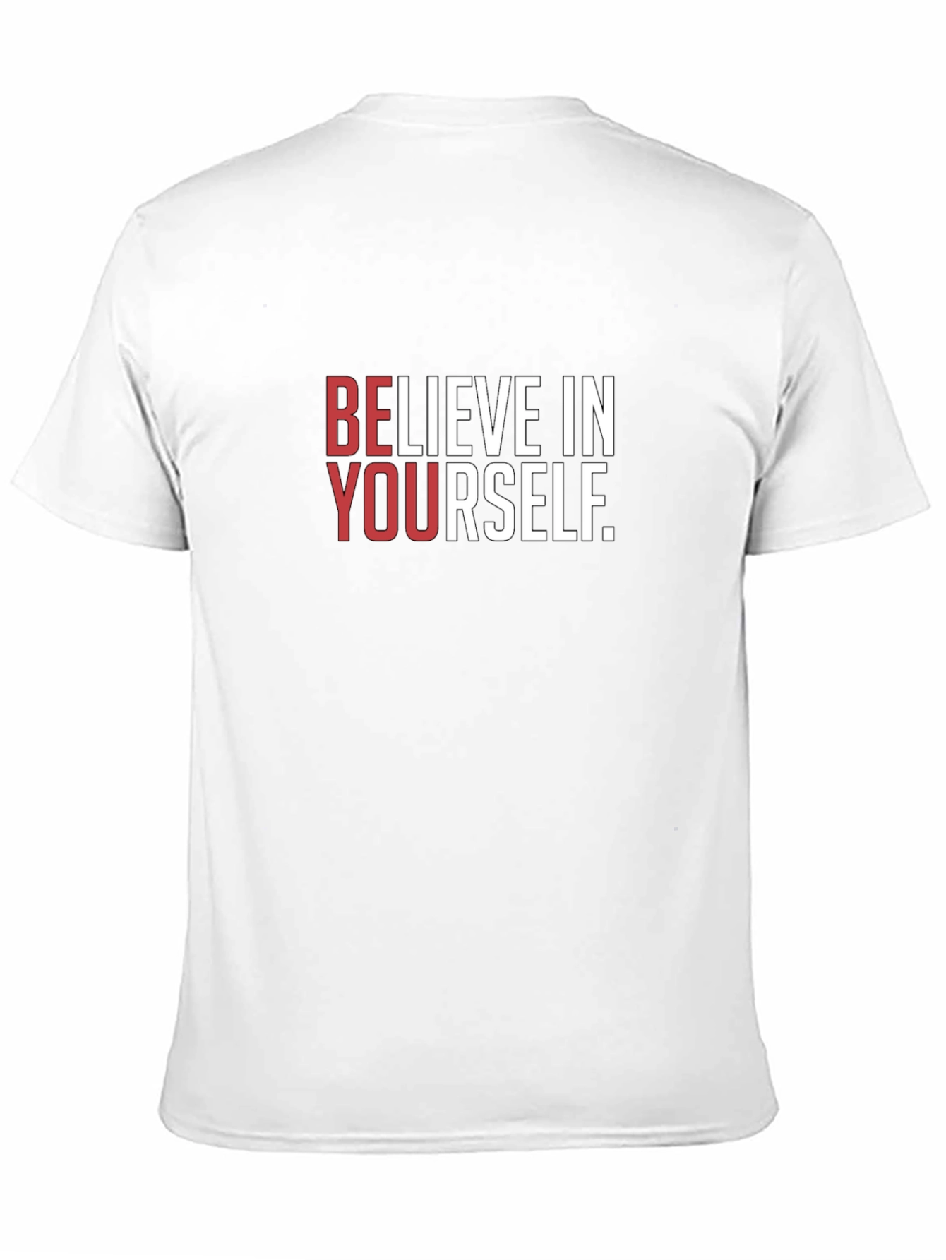 Believe in Yourself Graphic T-Shirt