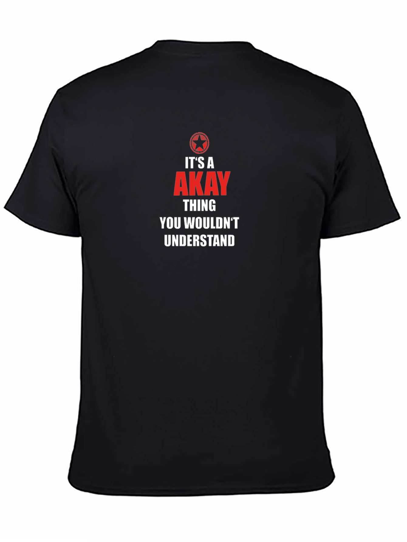 Its a Akay Thing T-Shirt