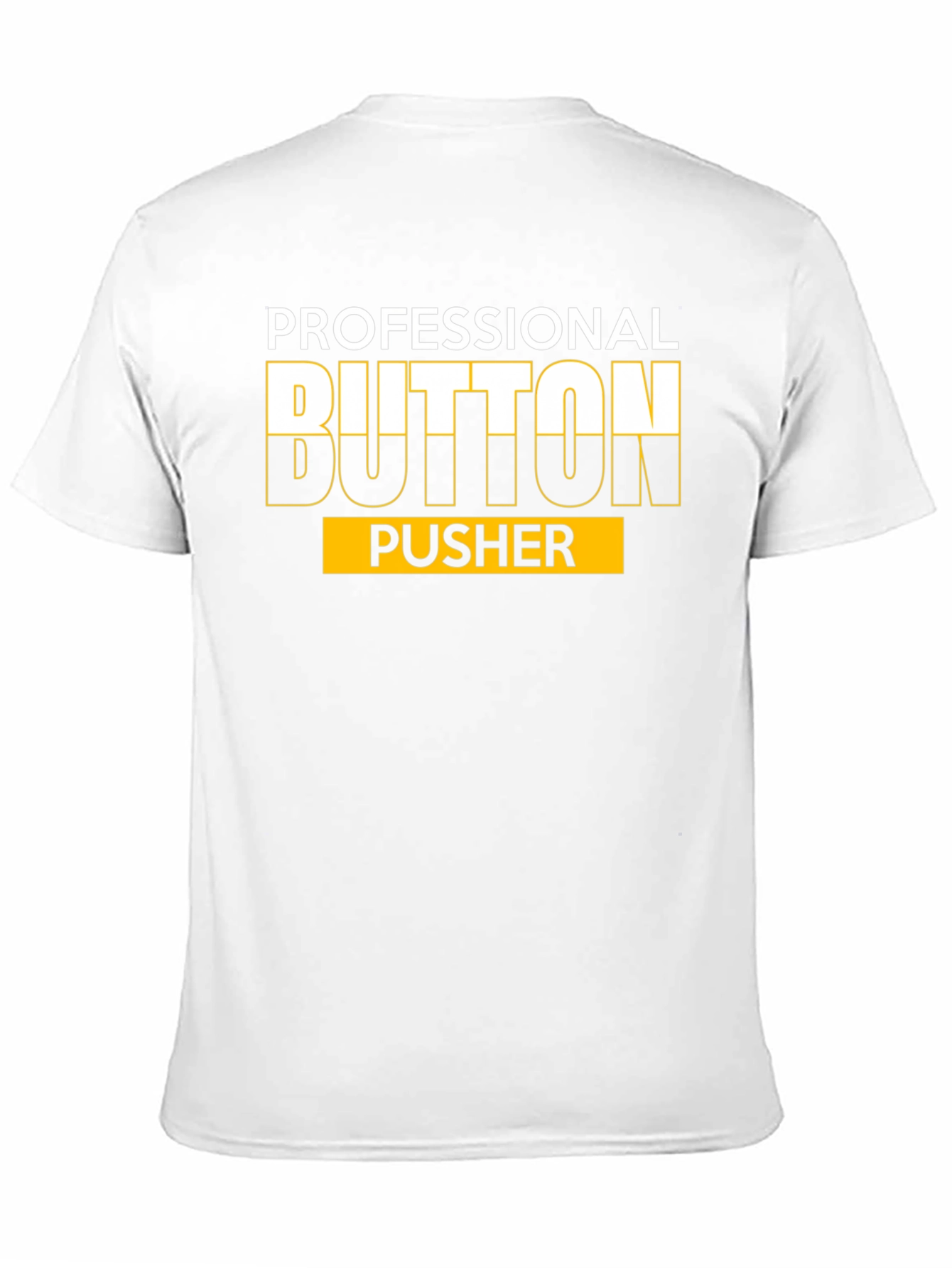 Professional Button Pusher Graphic T-Shirt