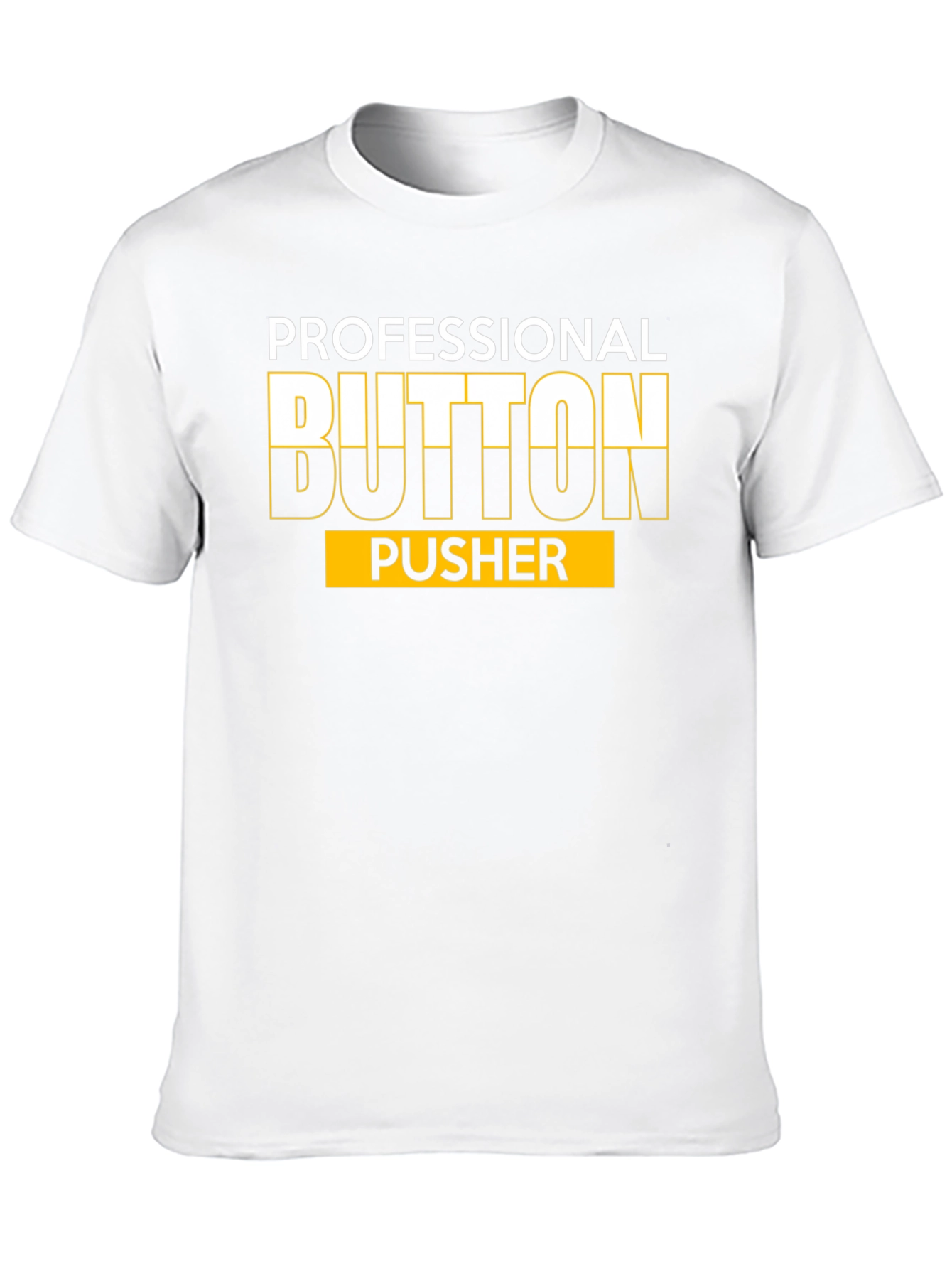 Professional Button Pusher Graphic T-Shirt