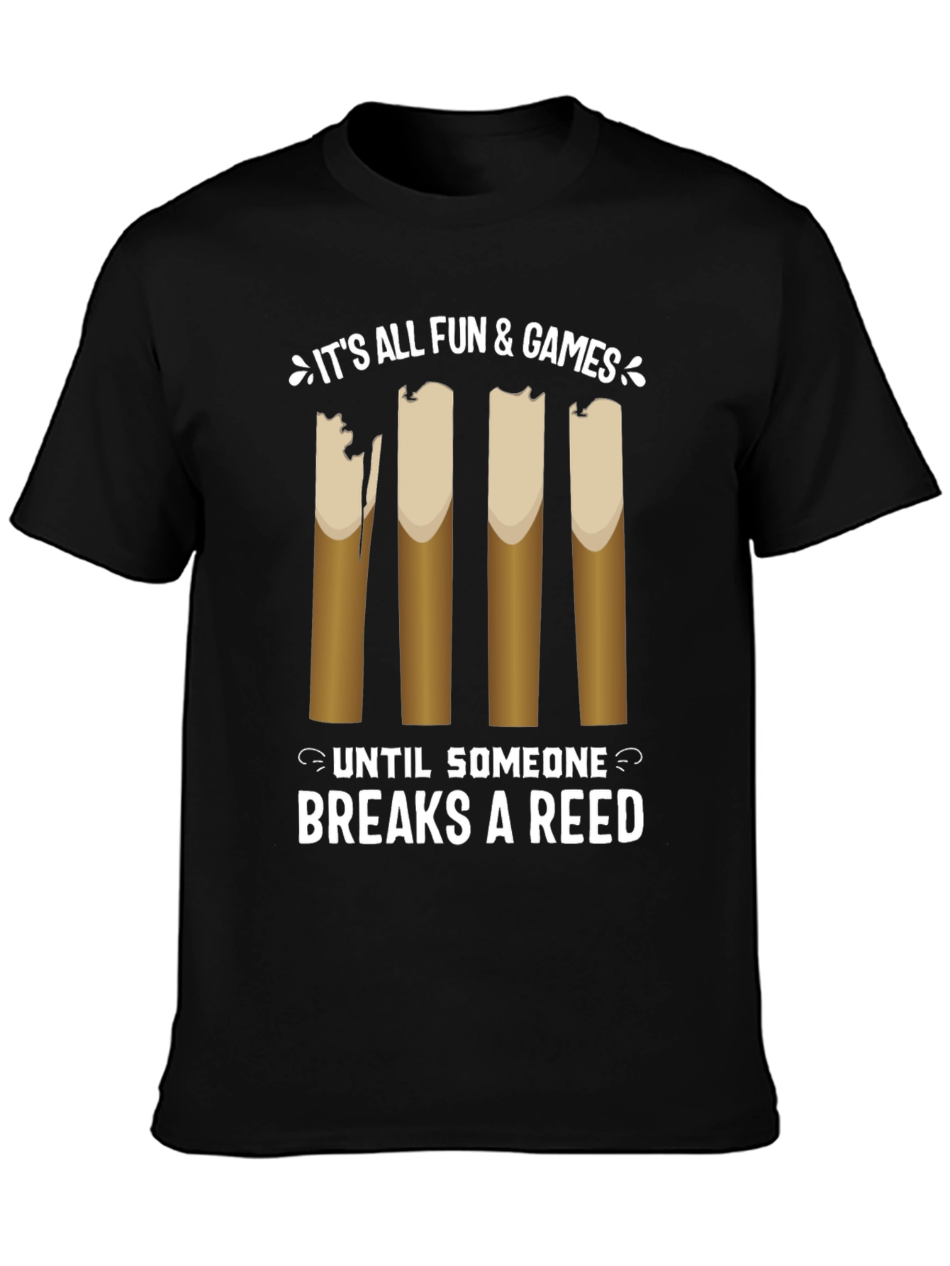 Its All Fun and Games Reed T-Shirt