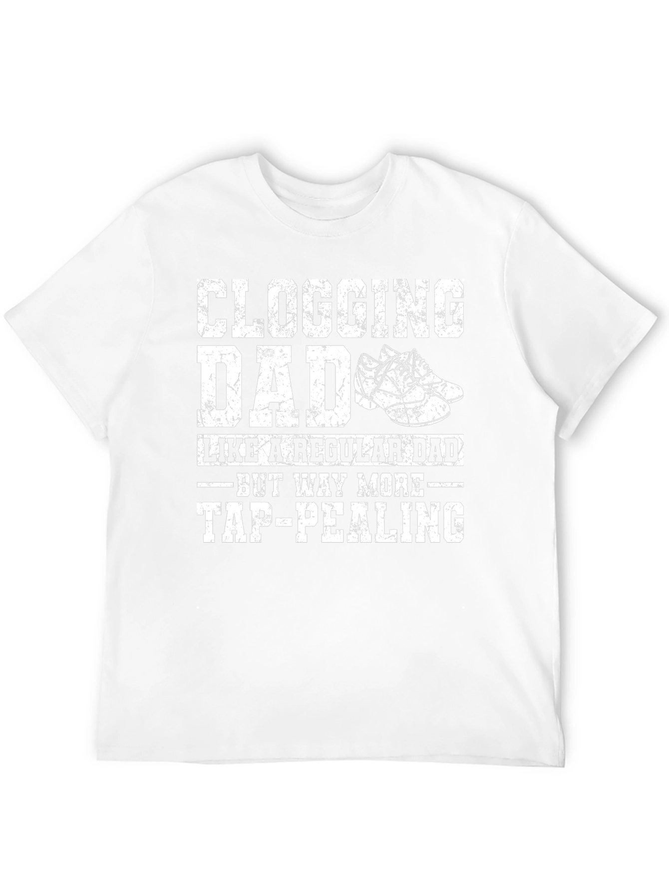 Clogging Dad T-Shirt - Funny Dance Father Tee