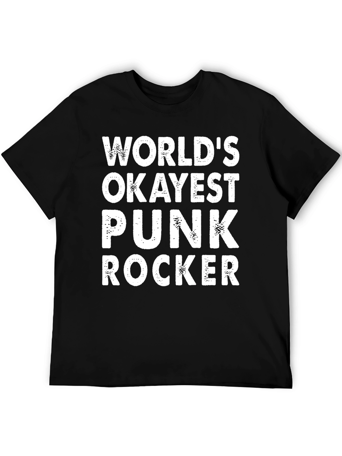 Worlds Okayest Punk Rocker T-Shirt