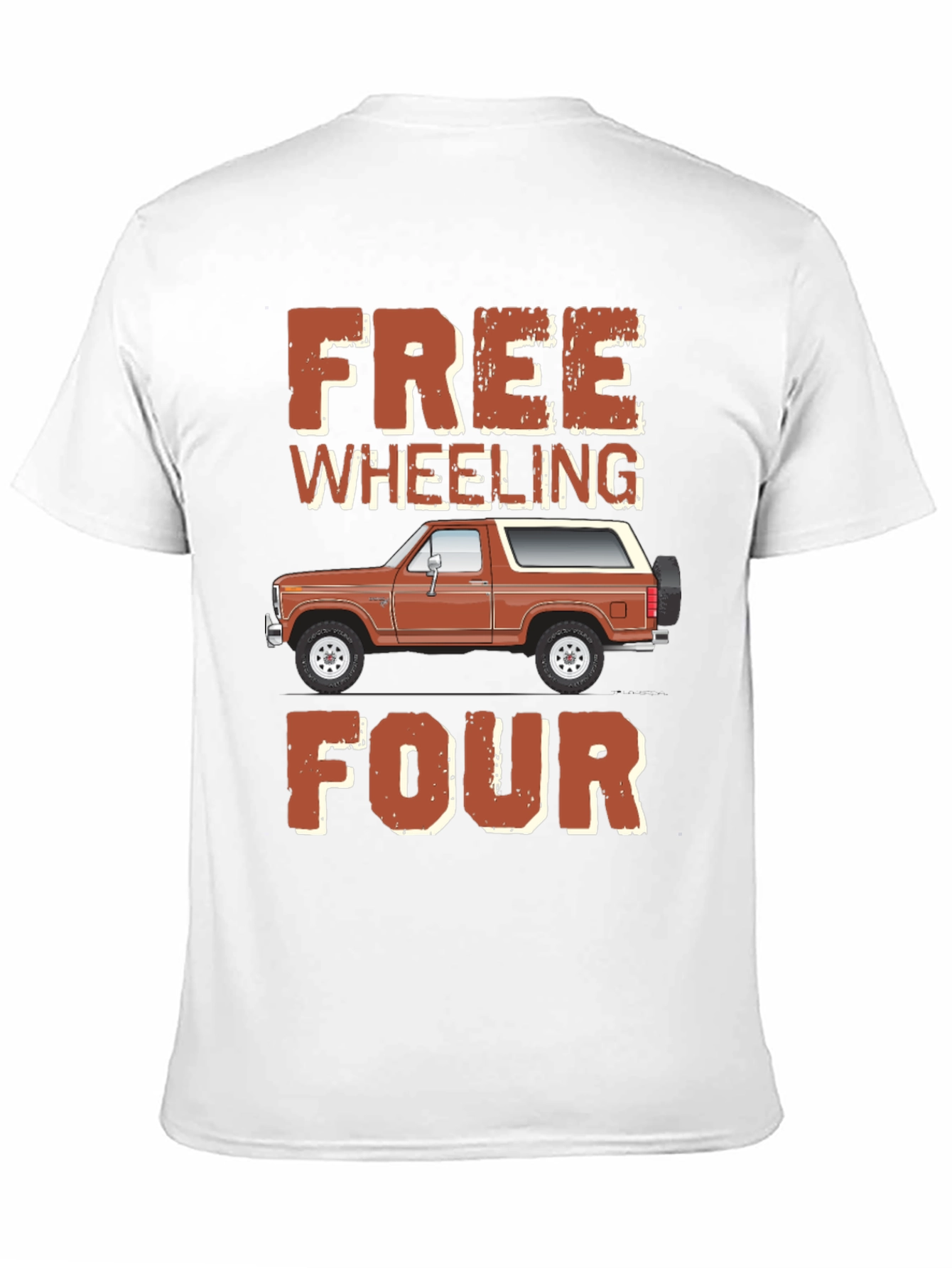 Free Wheeling Four T-Shirt - Off Road Bronco Tee