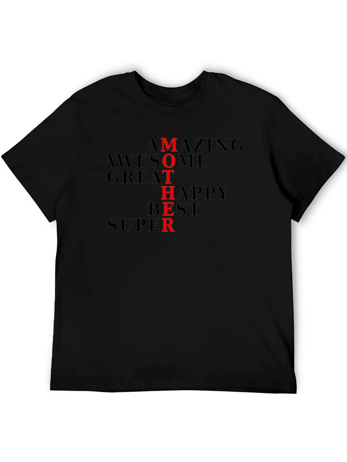 Amazing Mother T-Shirt - Awesome Great Happy Best Super
