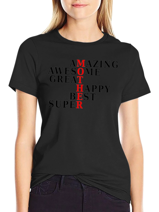 Amazing Mother T-Shirt - Awesome Great Happy Best Super