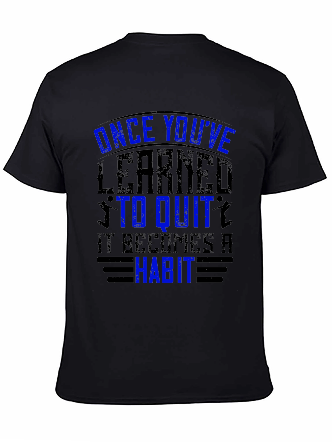 Mens Black T-Shirt - Motivational Quote