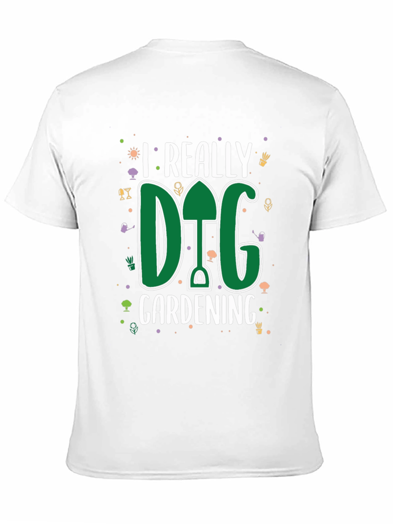I Really Dig Gardening T-Shirt