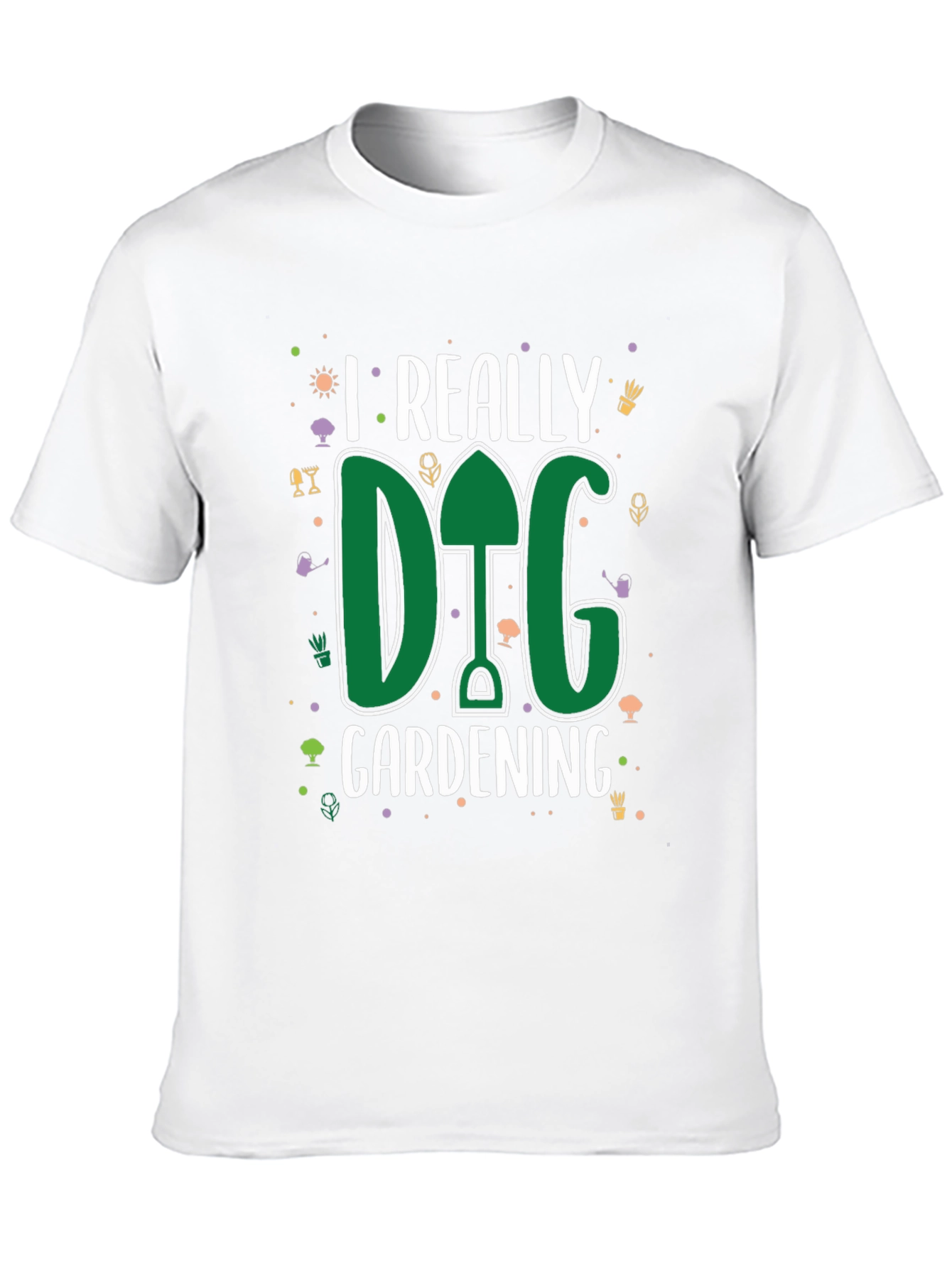 I Really Dig Gardening T-Shirt