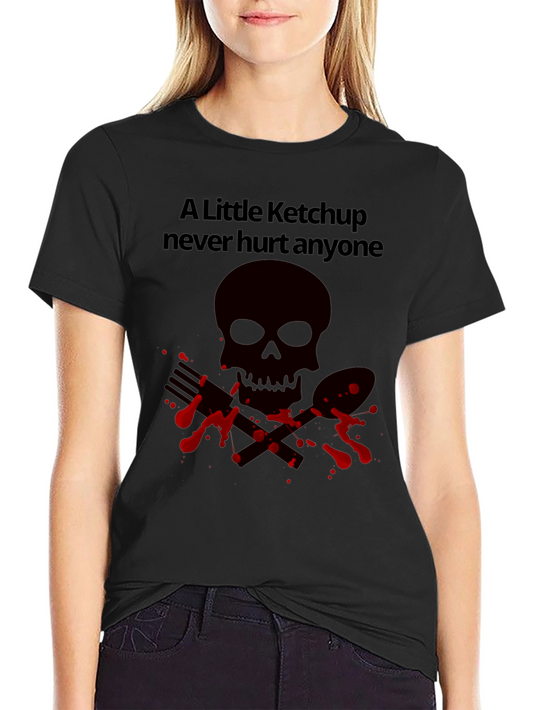 Ketchup Never Hurt Anyone T-Shirt