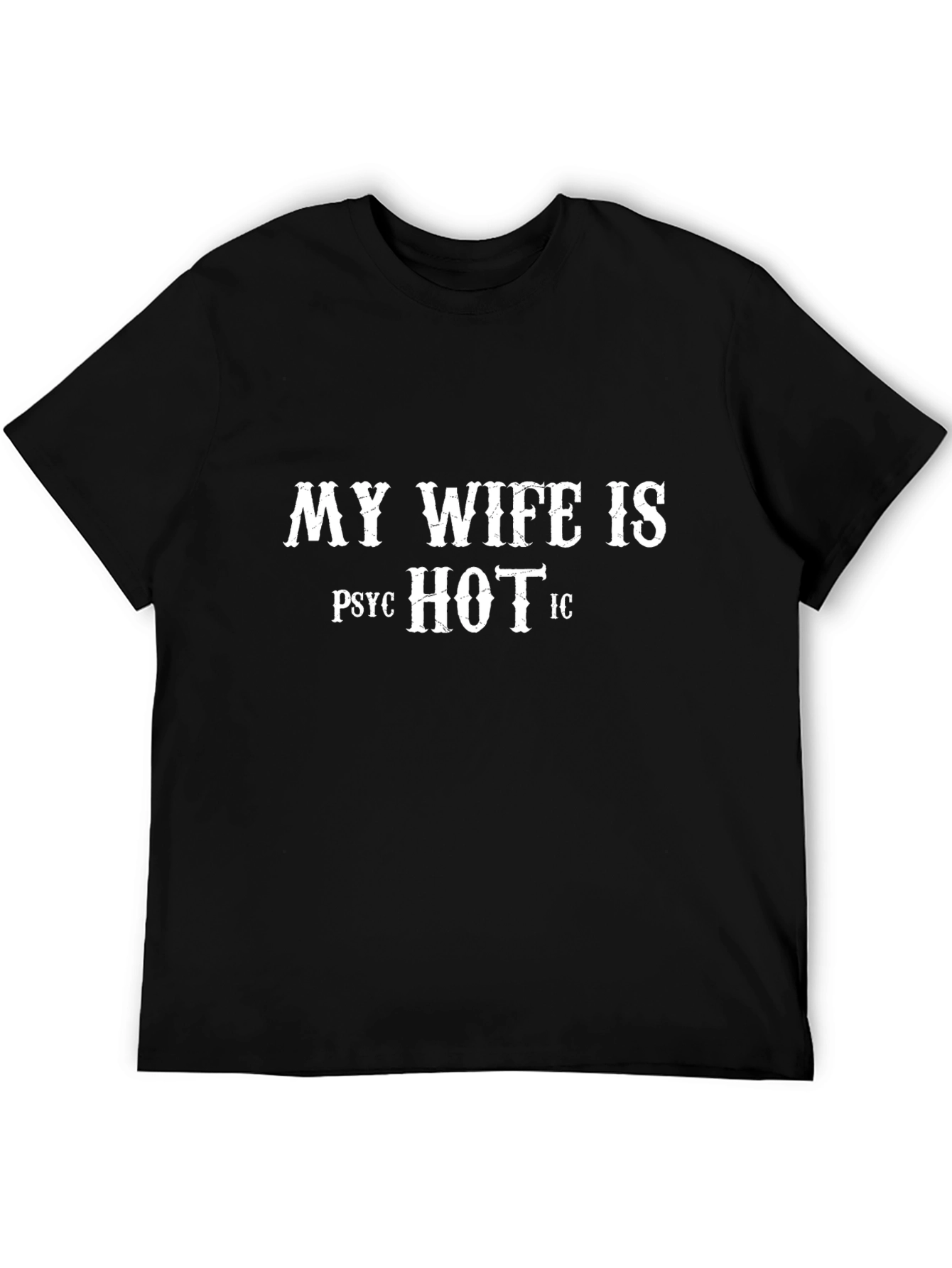 My Wife is Hot T-Shirt Novelty Graphic Tee