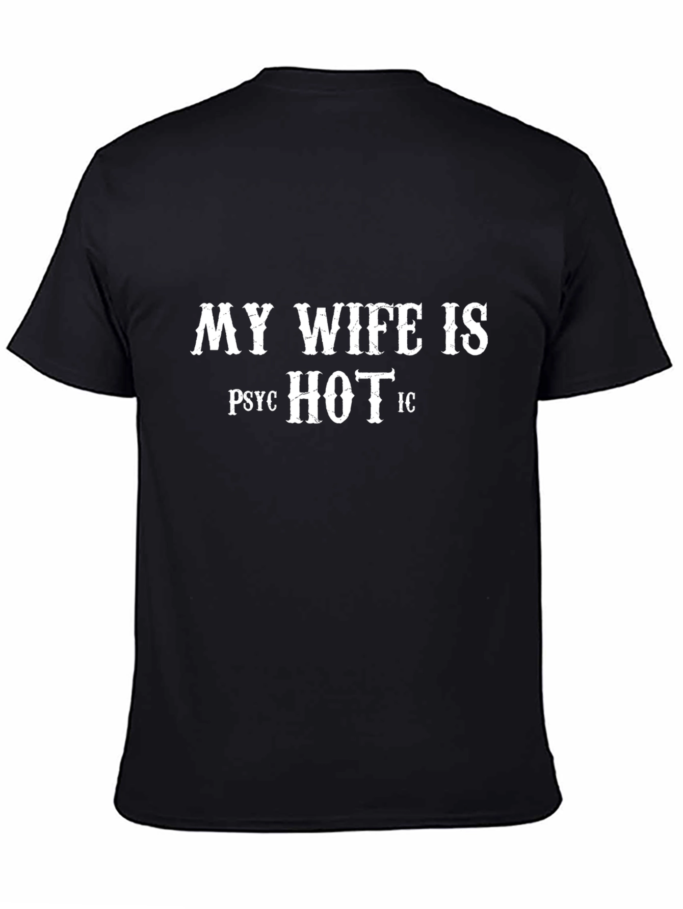My Wife is Hot T-Shirt Novelty Graphic Tee