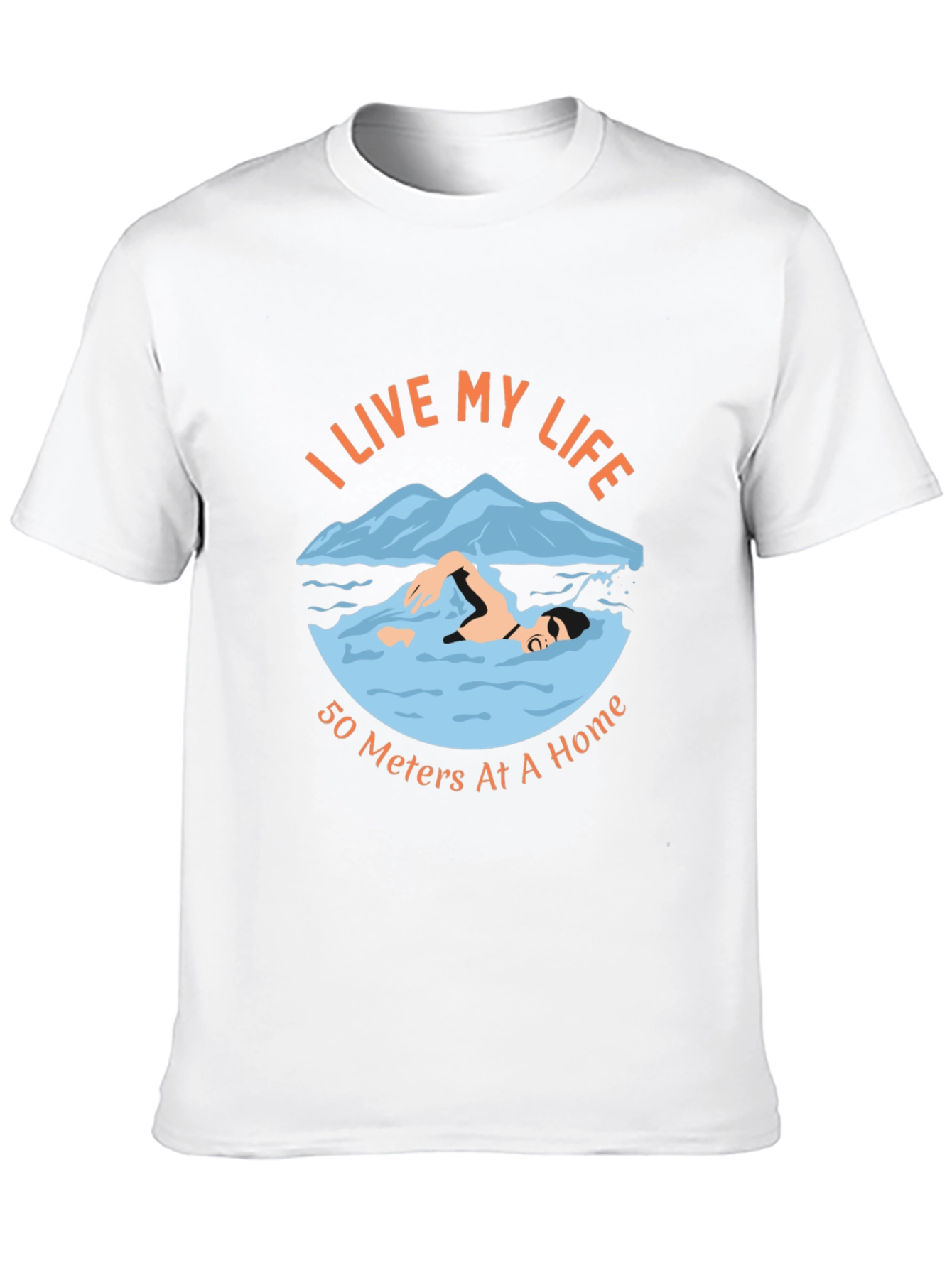 I Live My Life Swimming T-Shirt