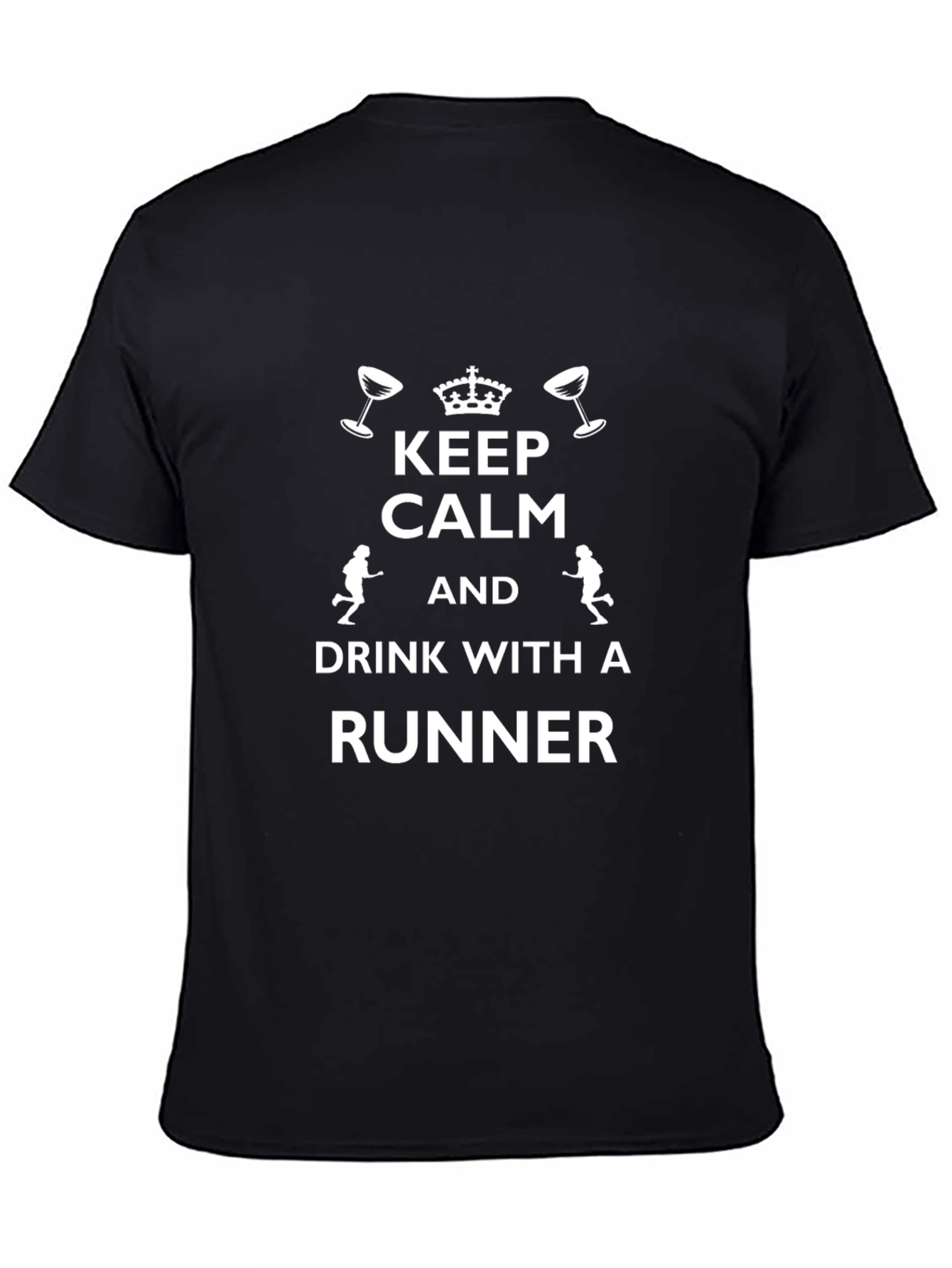 Keep Calm and Drink With A Runner T-Shirt