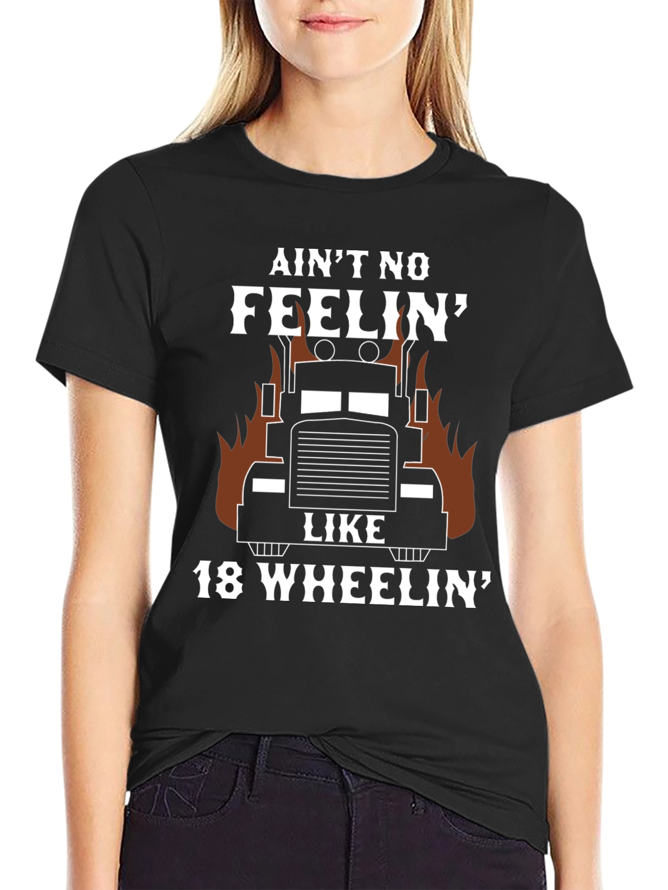 Aint No Feelin Like 18 Wheelin T-Shirt Trucker Gift