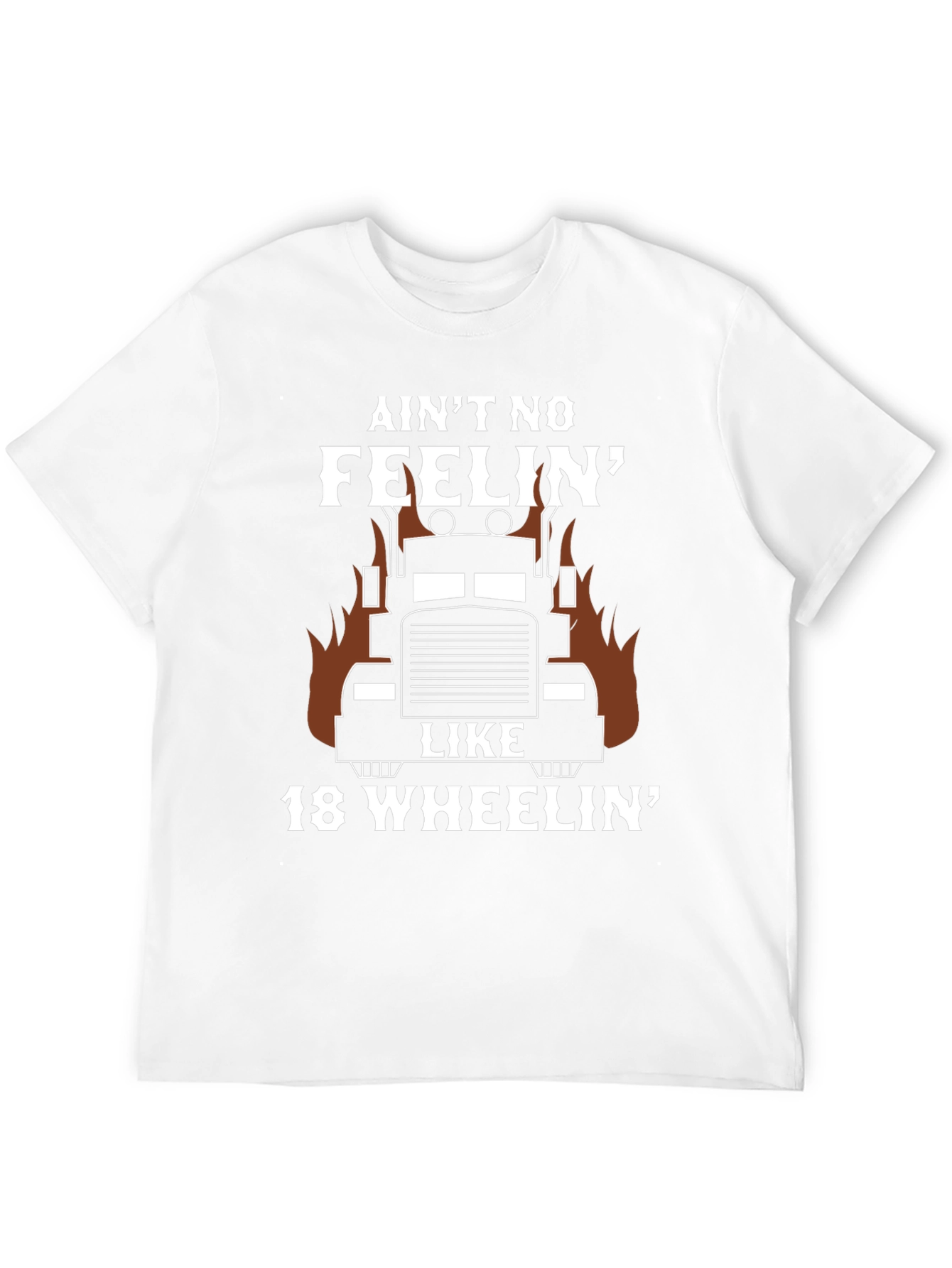 Aint No Feelin Like 18 Wheelin T-Shirt Trucker Gift