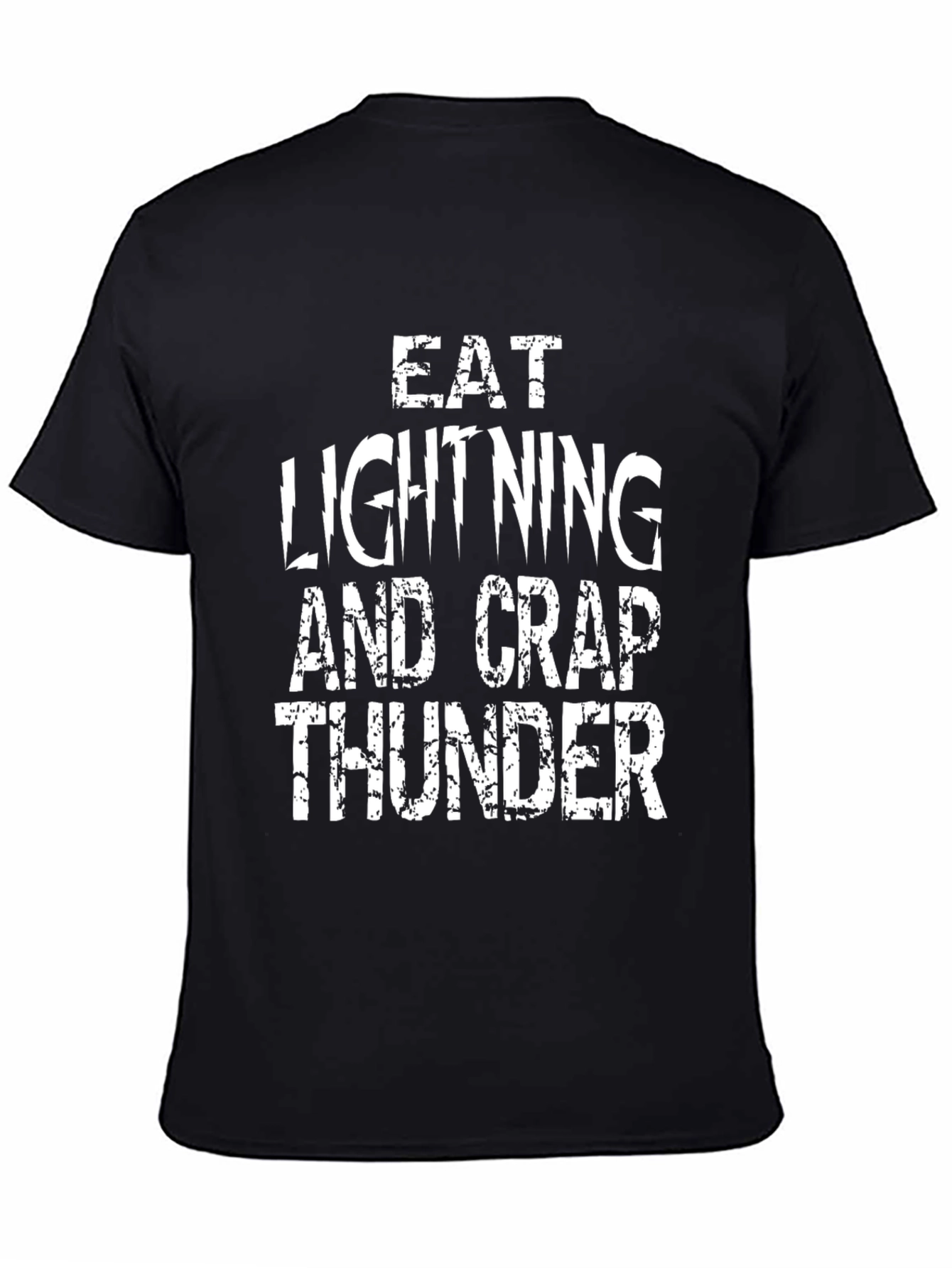 Eat Lightning Crap Thunder Black Graphic Tee