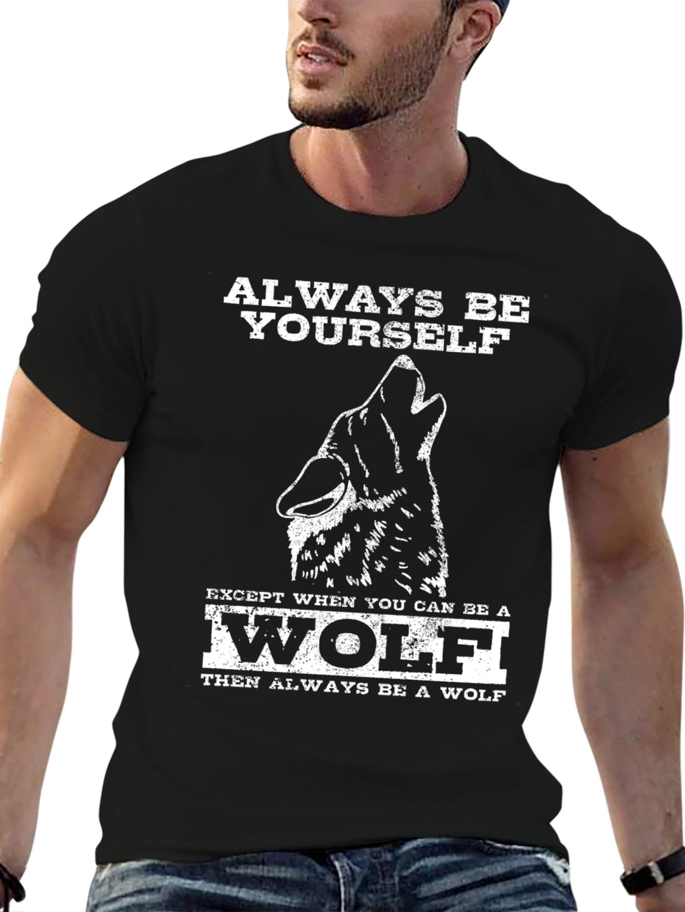 Always Be Yourself Wolf T-Shirt