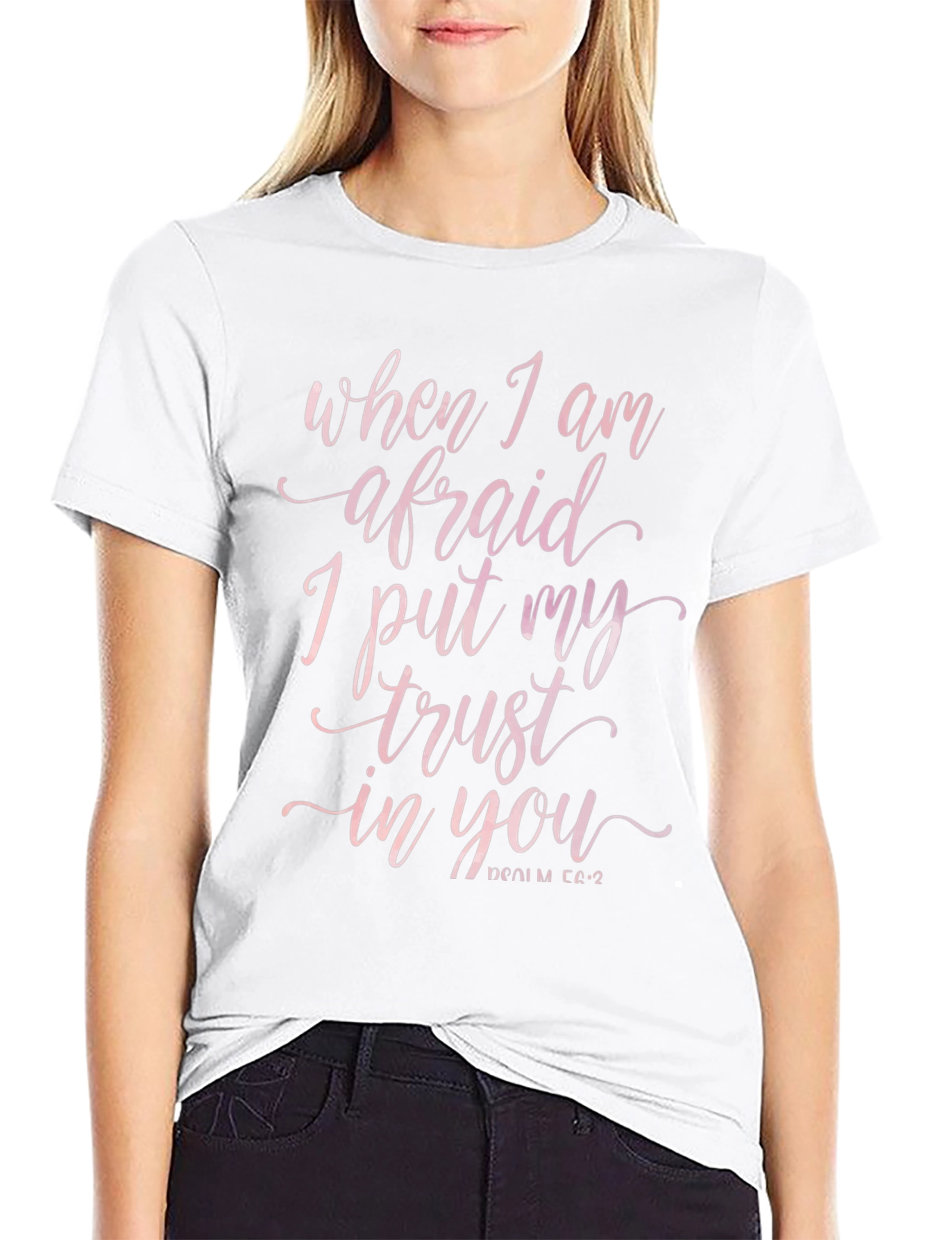 Faith-Based Tee: When I Am Afraid T-Shirt