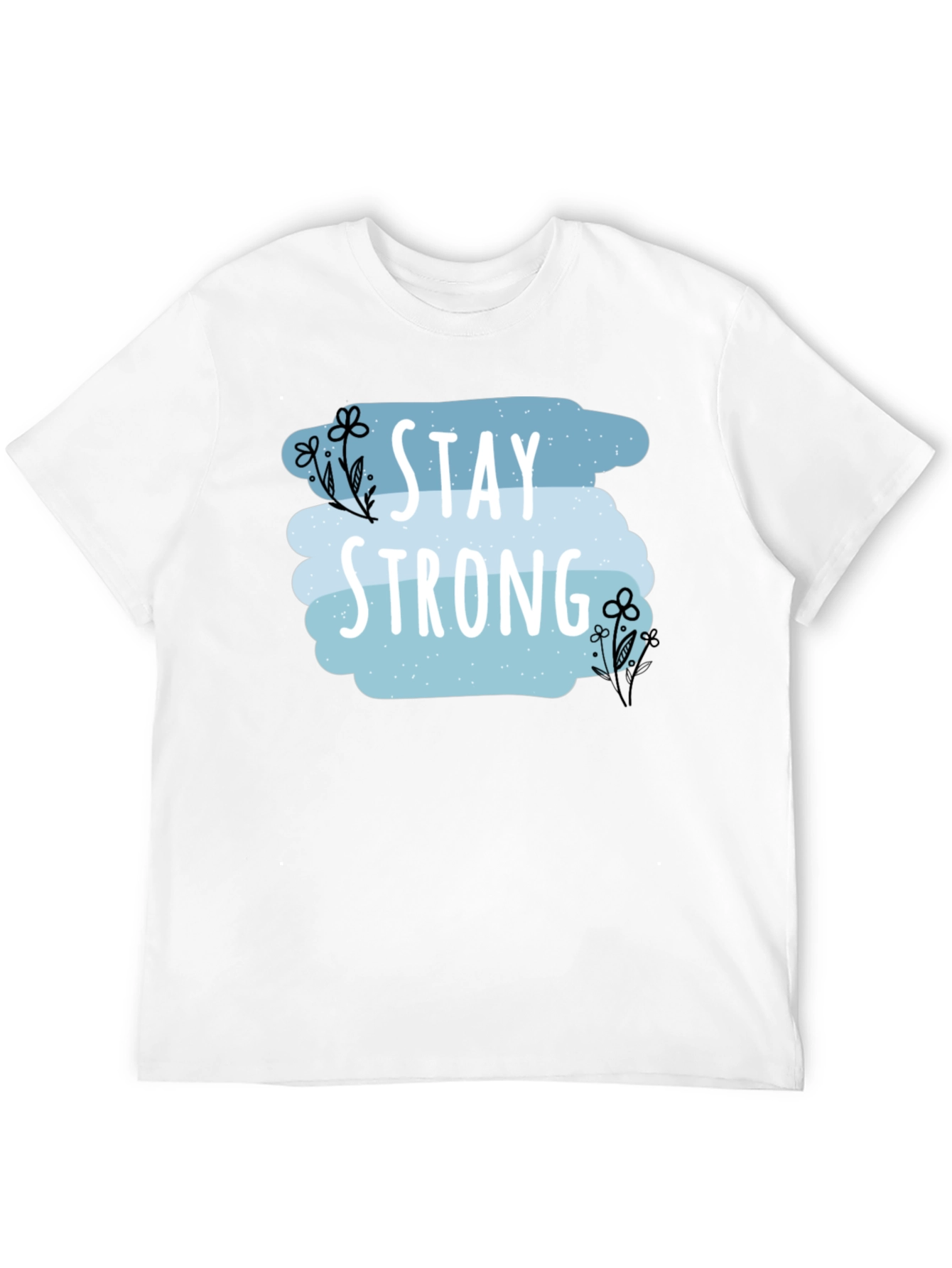 Stay Strong Graphic Print Mens T-Shirt