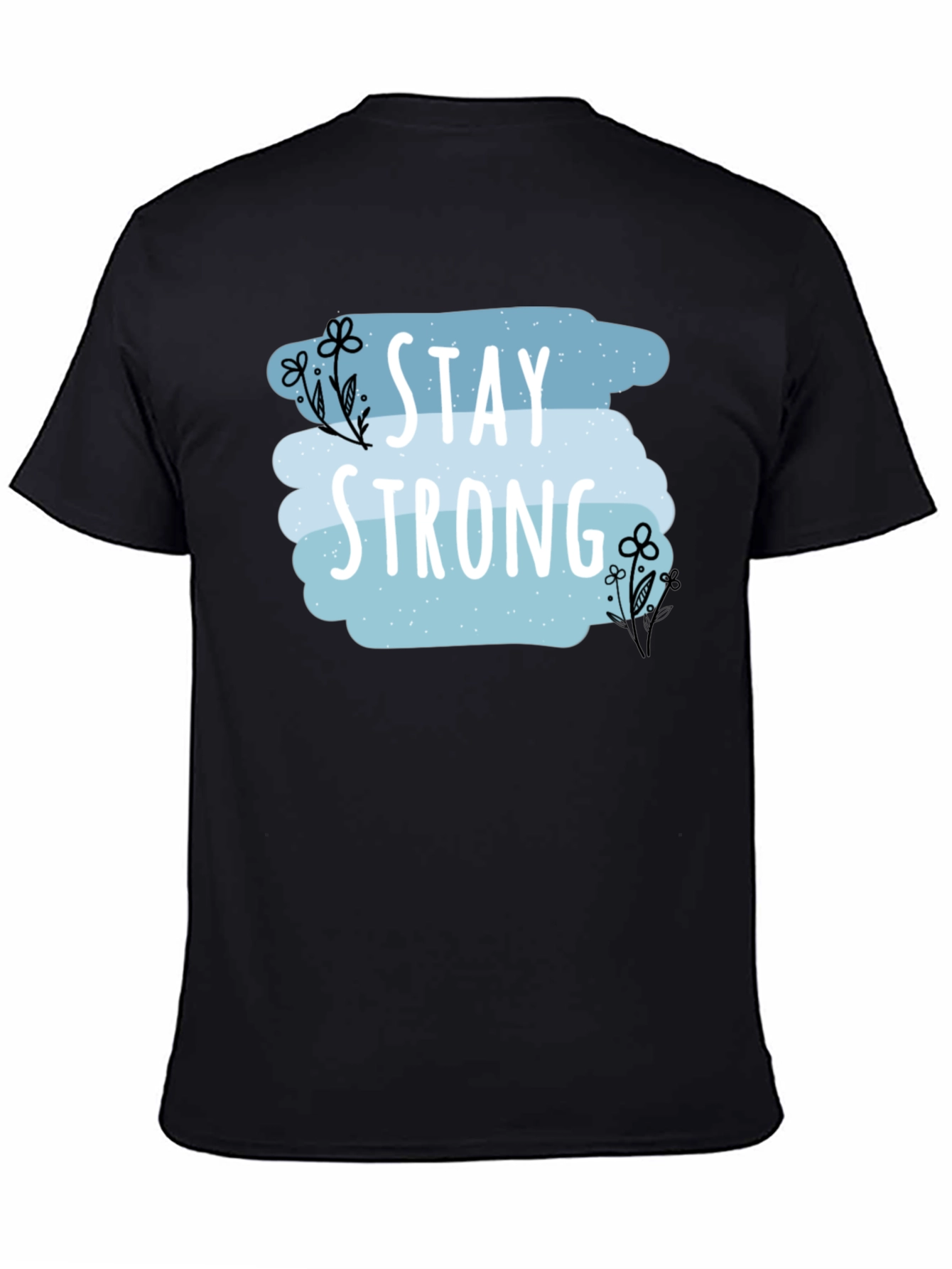 Stay Strong Graphic Print Mens T-Shirt