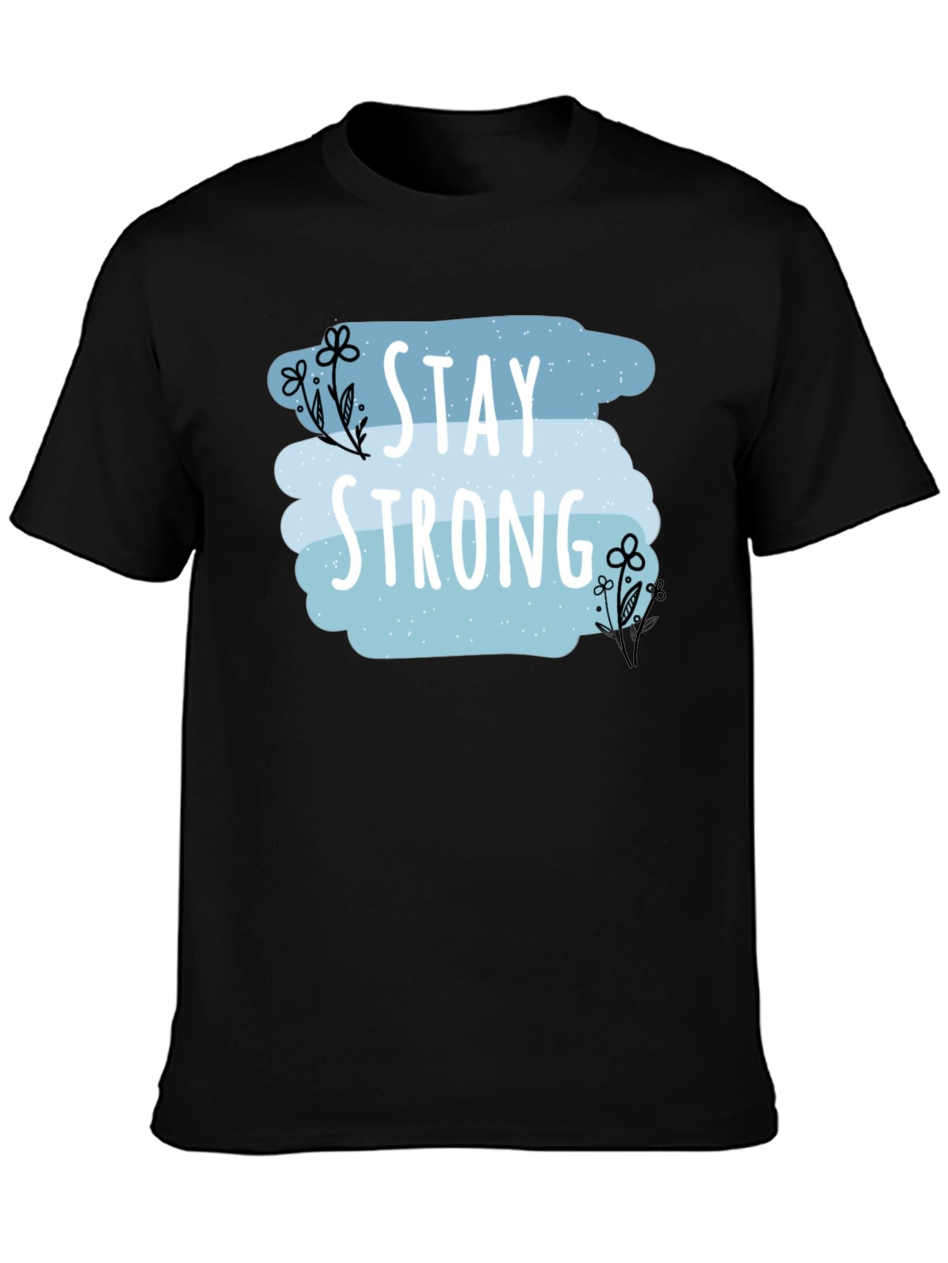 Stay Strong Graphic Print Mens T-Shirt