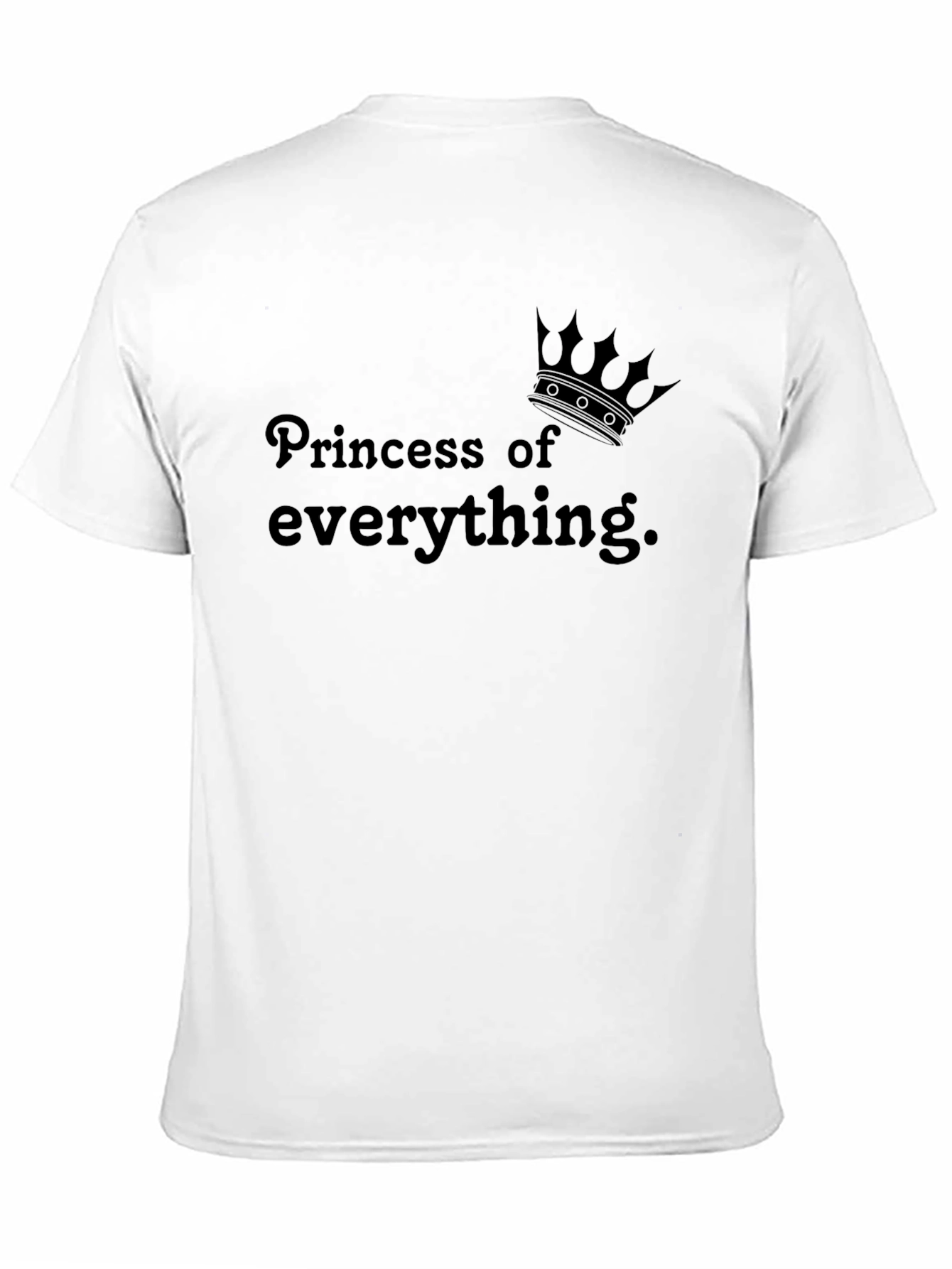 Princess of Everything Graphic T-Shirt