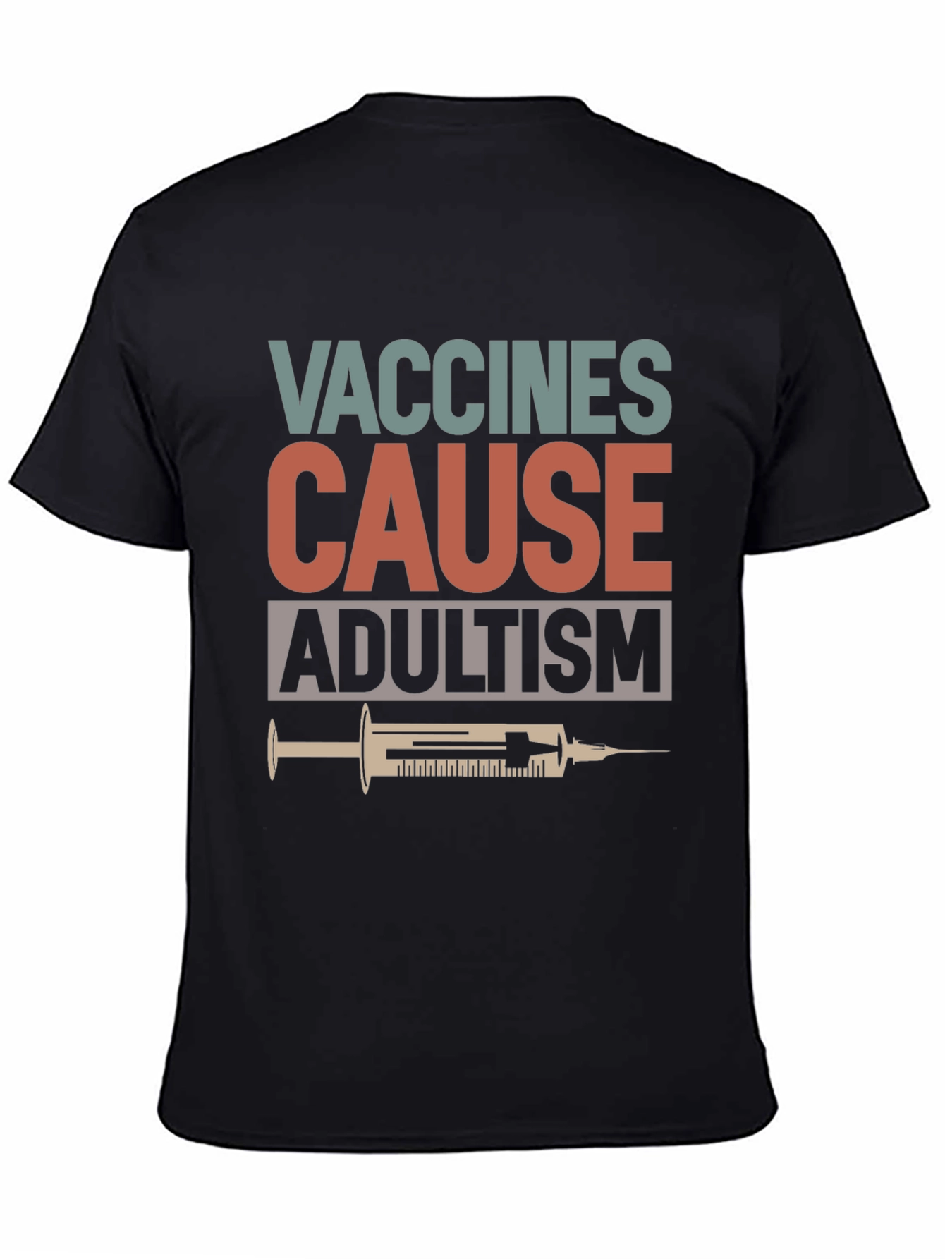 Vaccines Cause Adultism Graphic T-Shirt