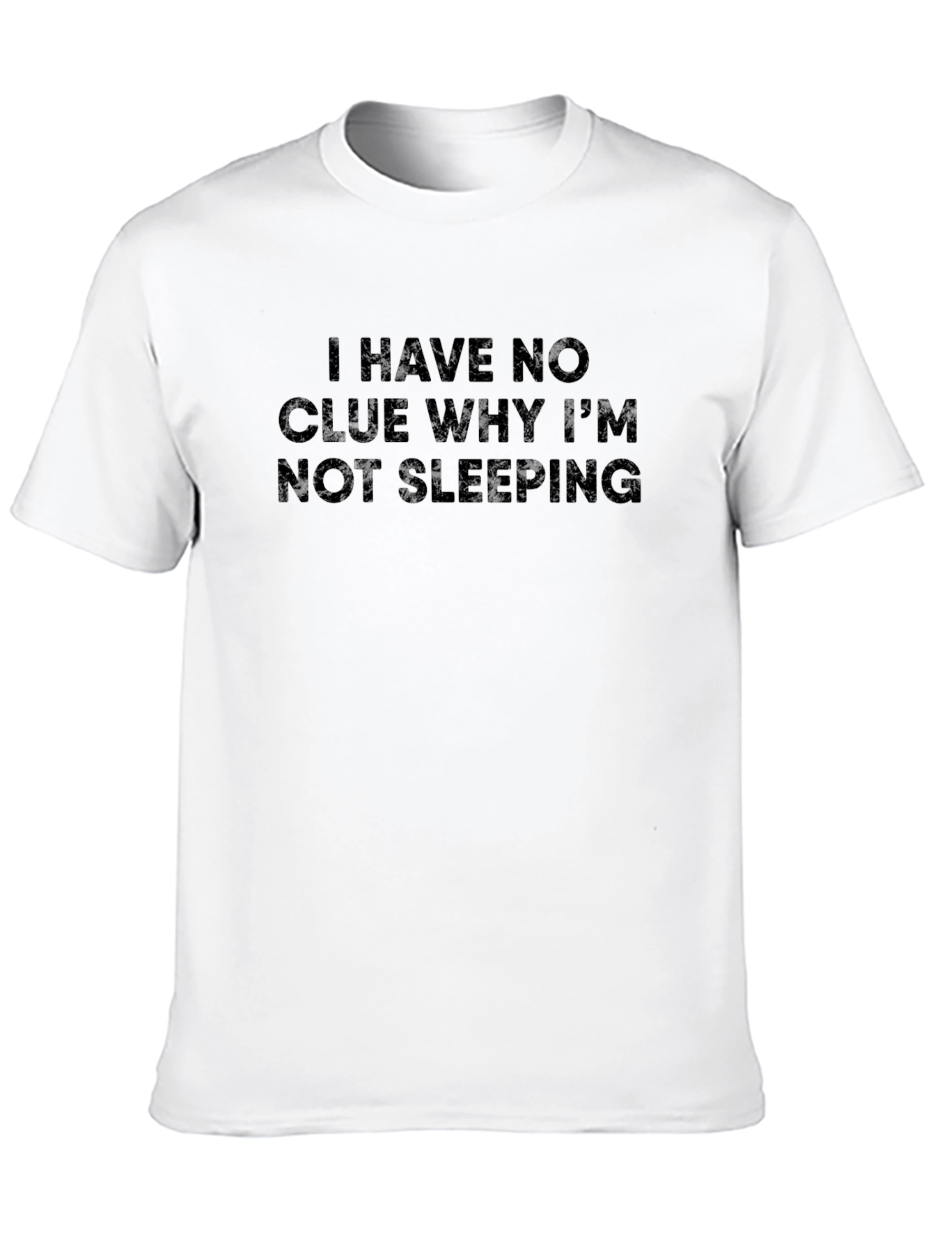 Humorous I Have No Clue T-Shirt