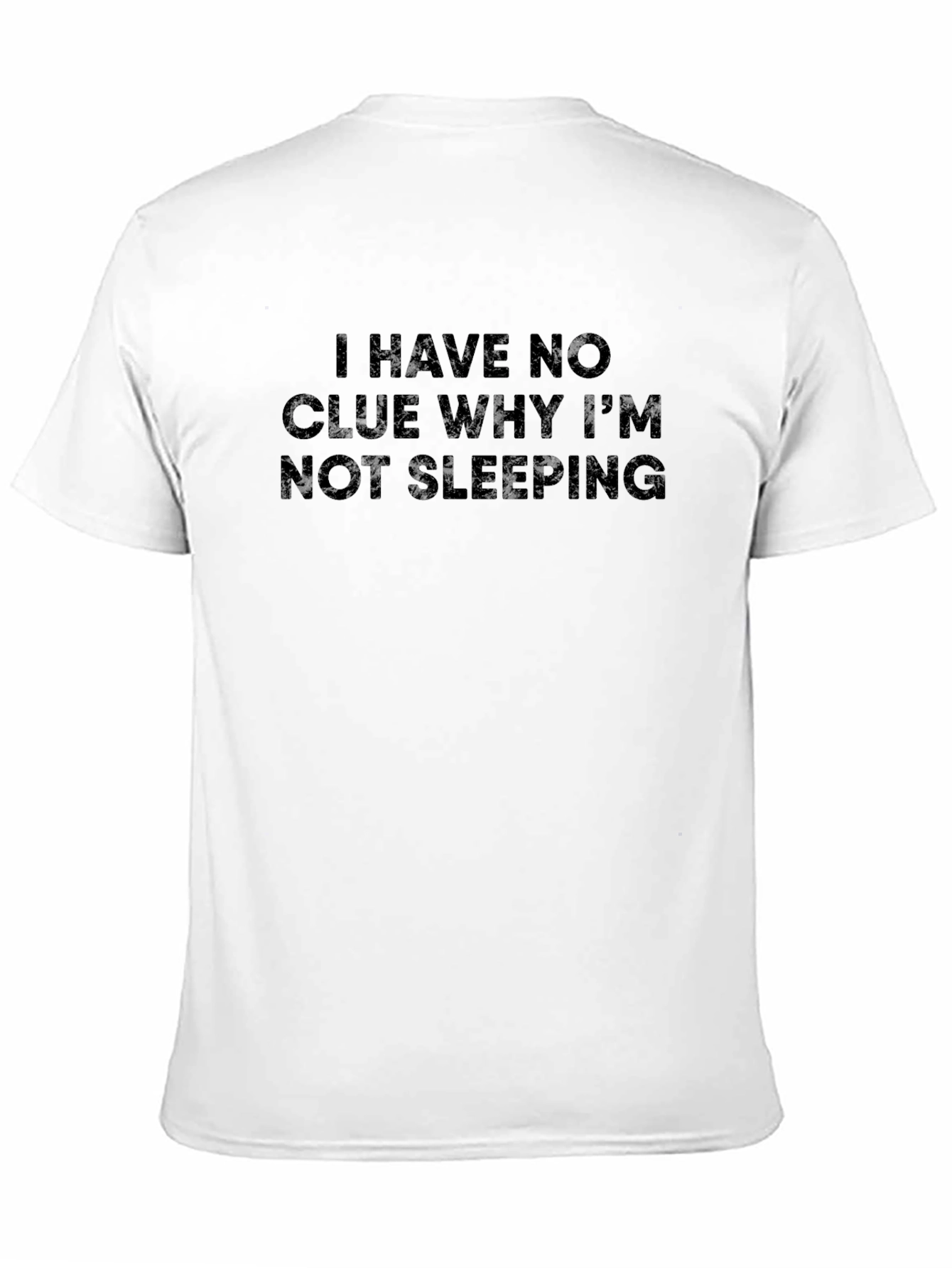 Humorous I Have No Clue T-Shirt