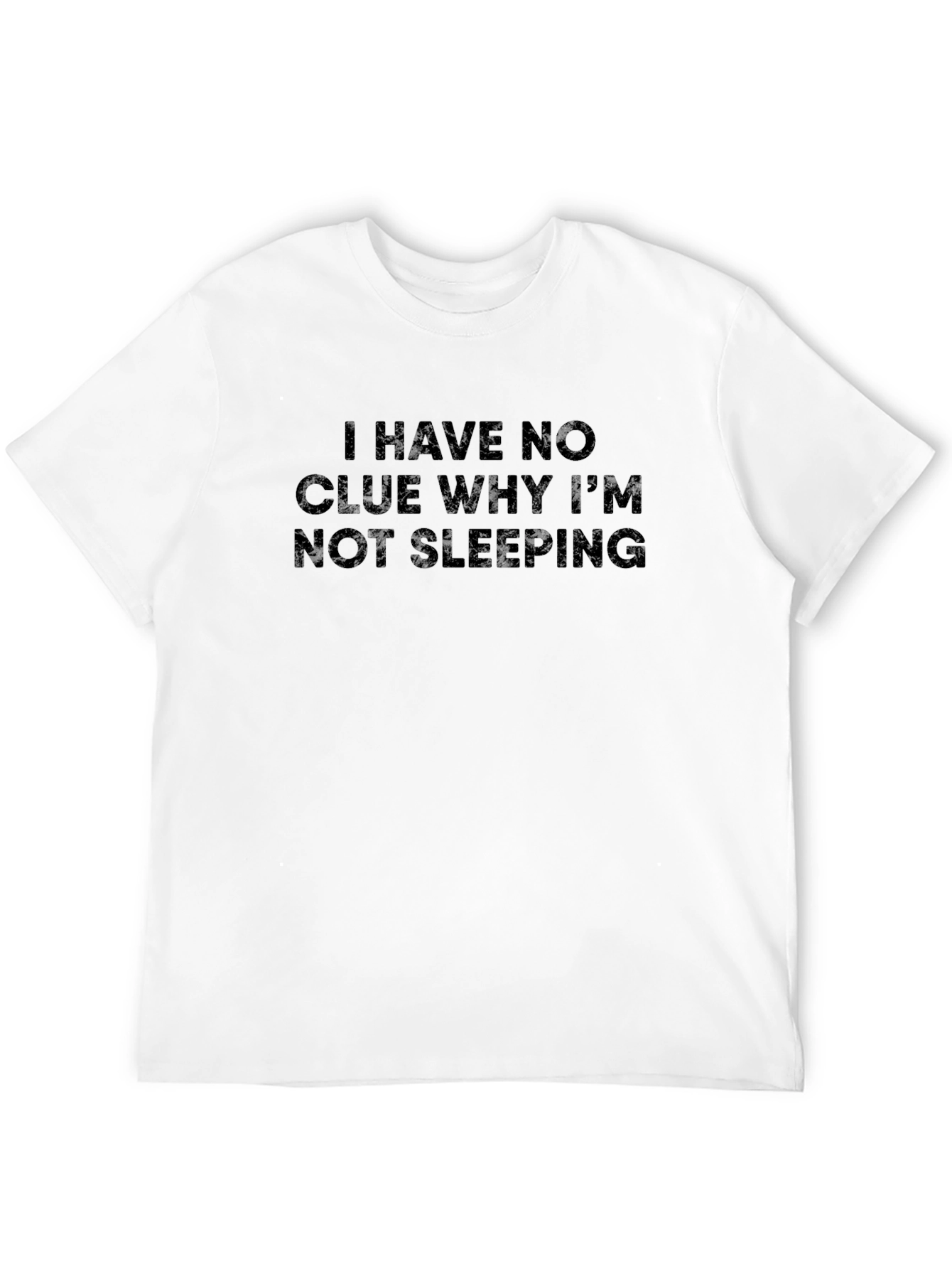 Humorous I Have No Clue T-Shirt