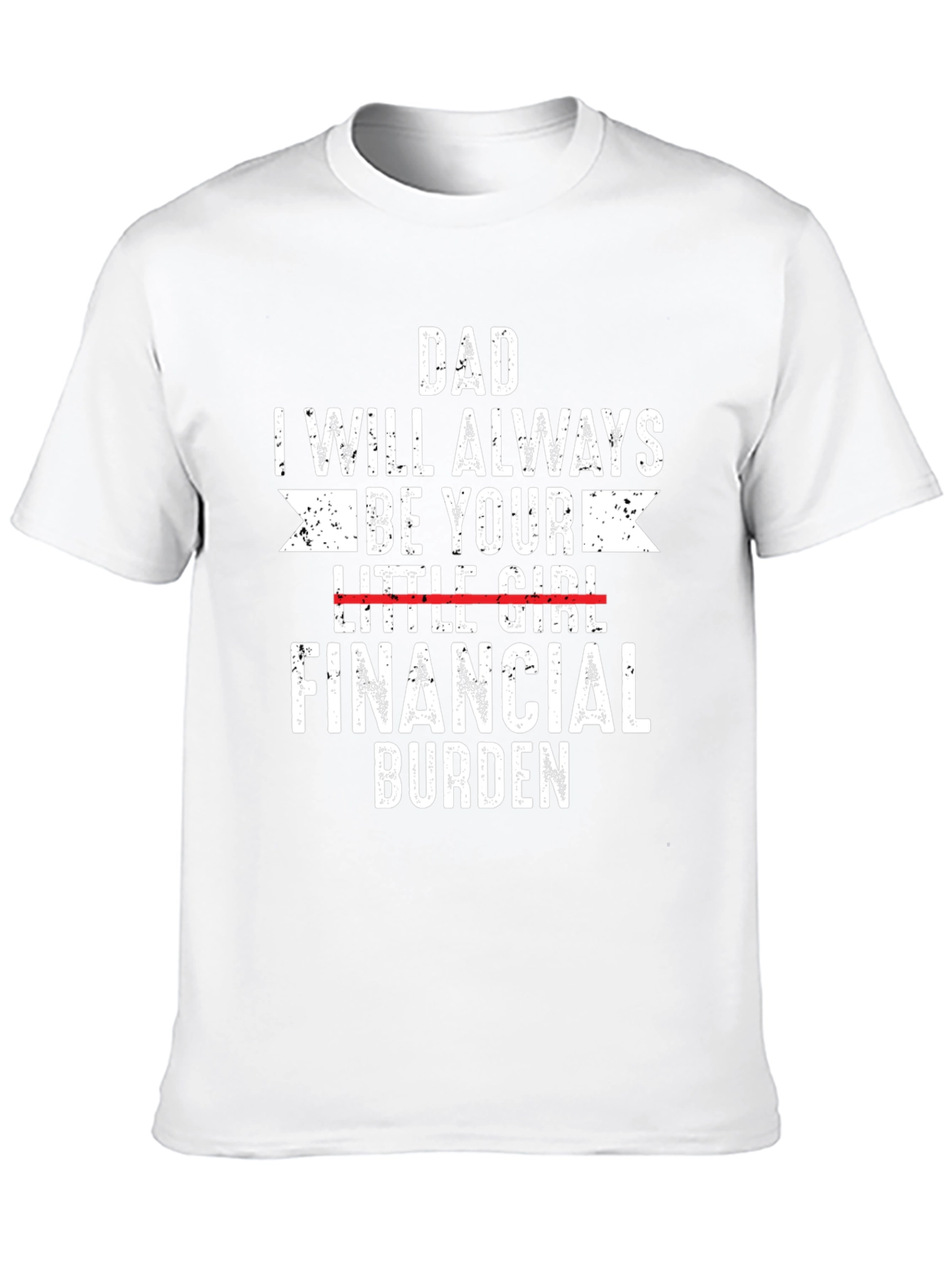 Dads Financial Burden Tee