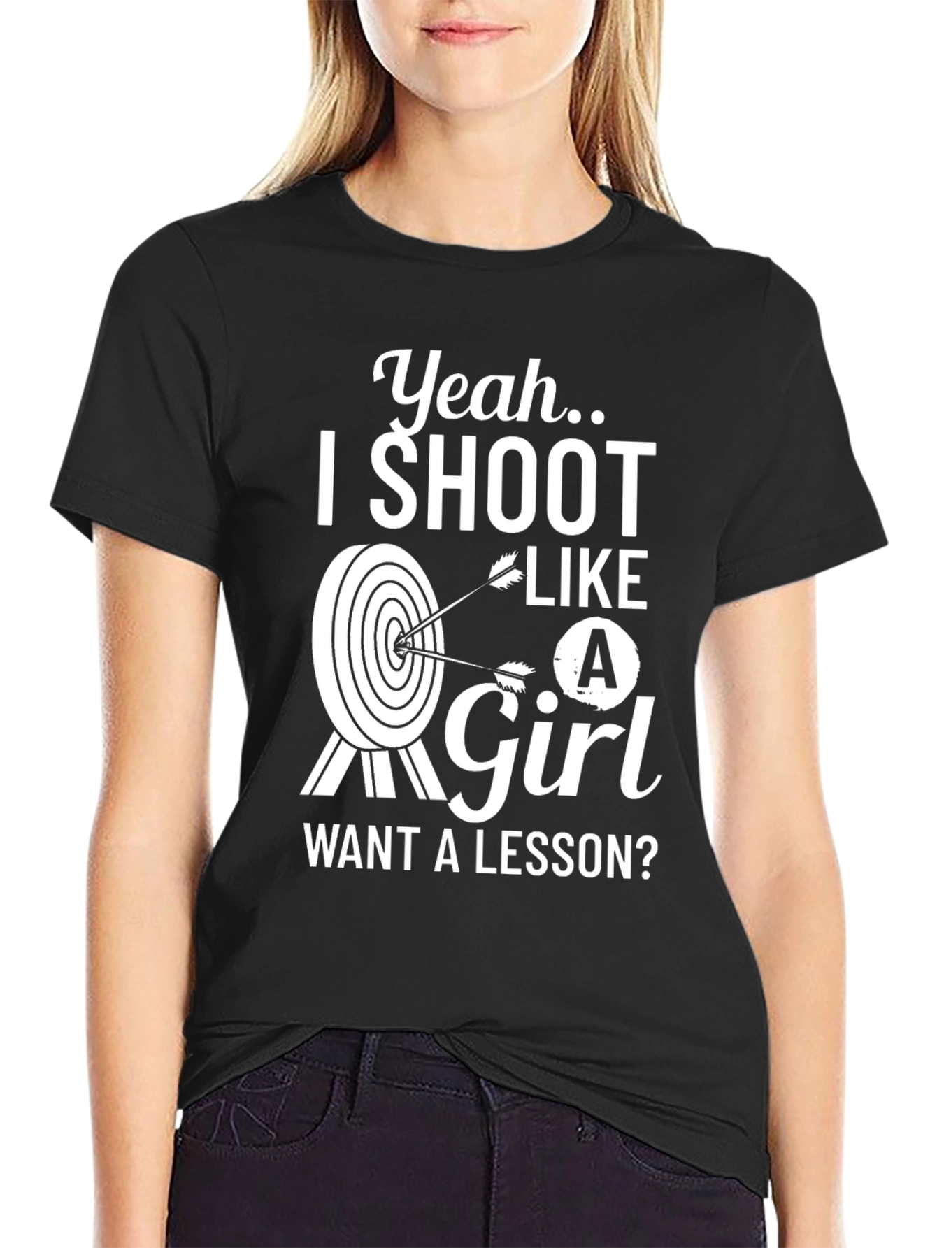 Yeah I Shoot Like A Girl T-Shirt