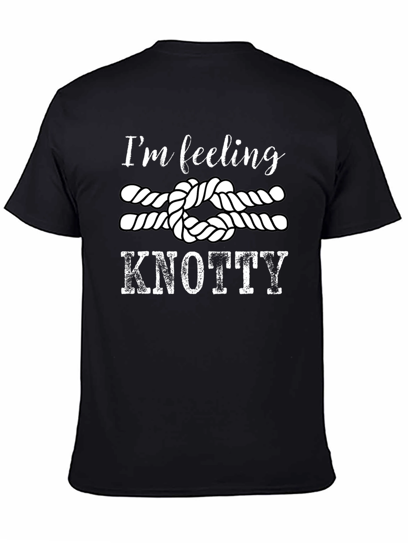 Im Feeling Knotty T-Shirt