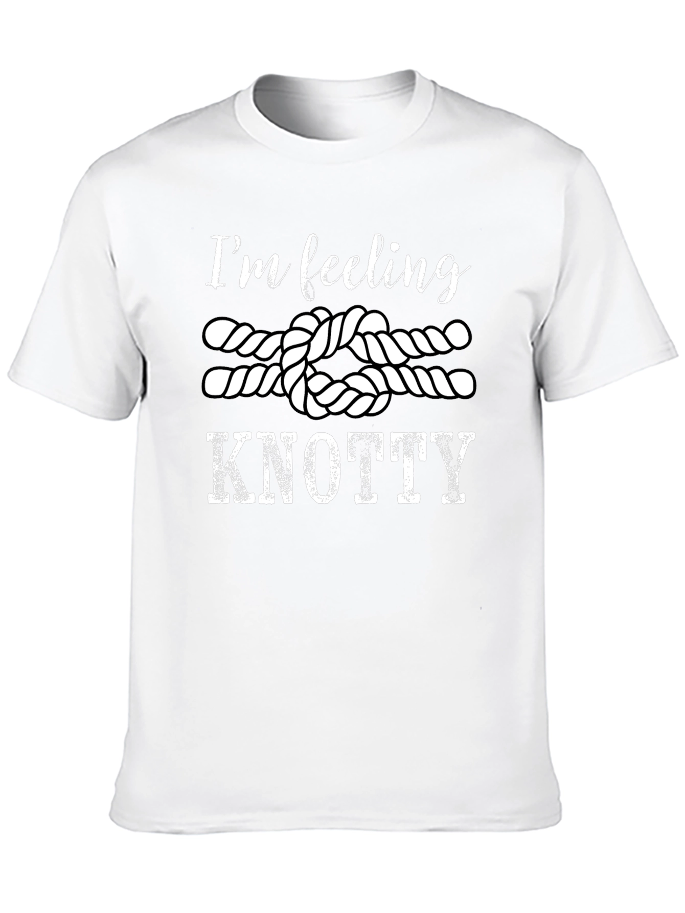 Im Feeling Knotty T-Shirt