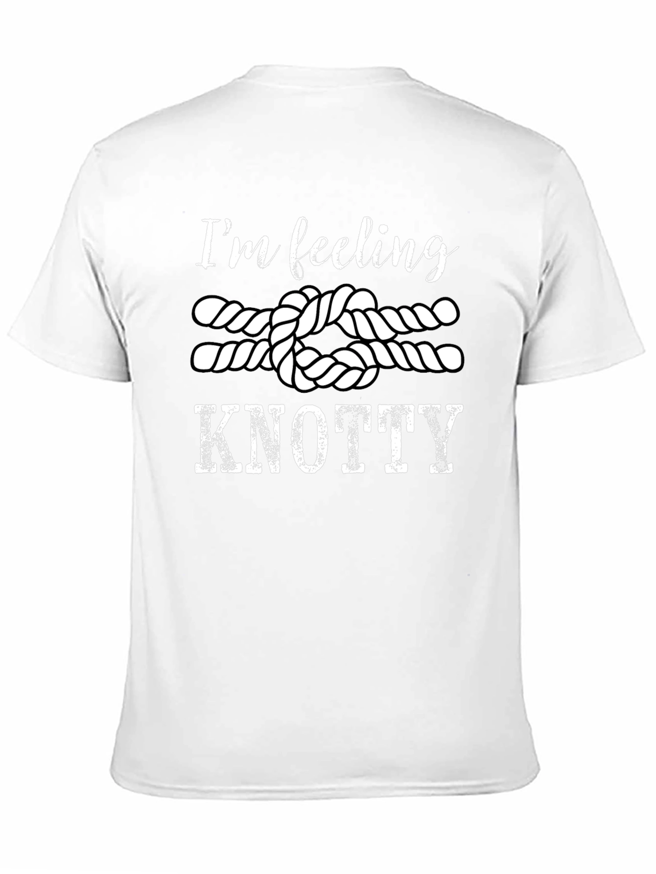 Im Feeling Knotty T-Shirt