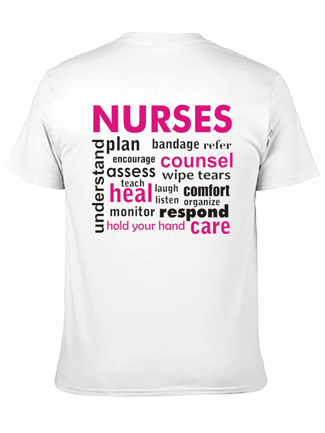 Nurses Word Art T-Shirt: Care Counsel Heal